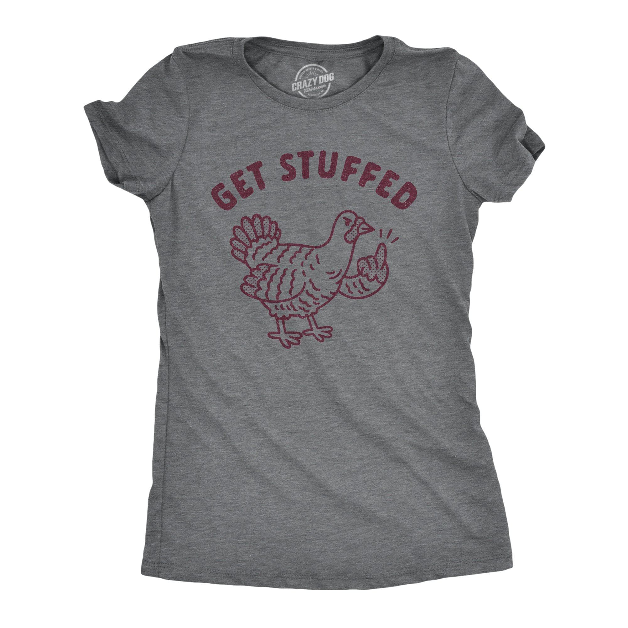 Get Stuffed Women's Tshirt - Crazy Dog T-Shirts
