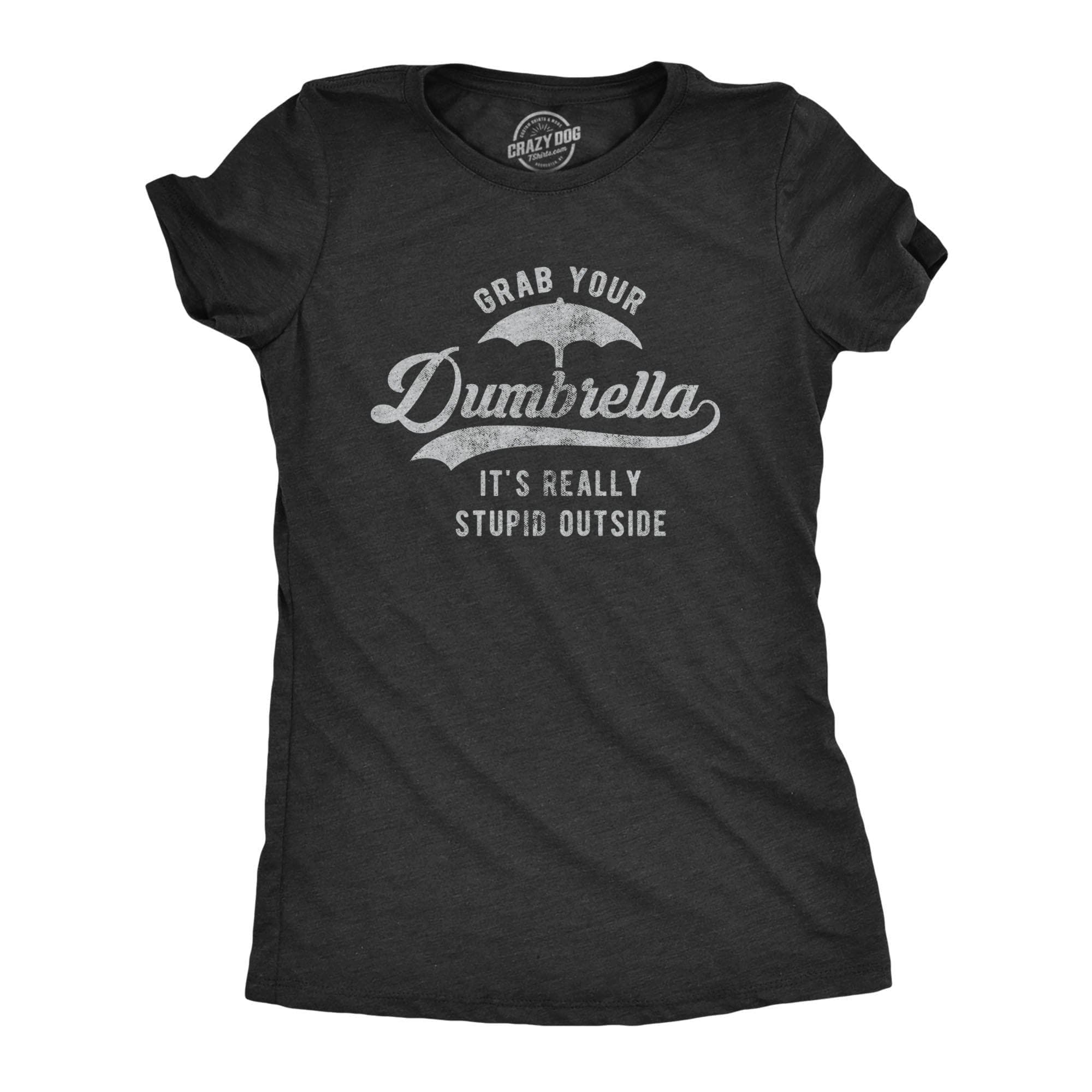 Grab Your Dumbrella Women's Tshirt - Crazy Dog T-Shirts