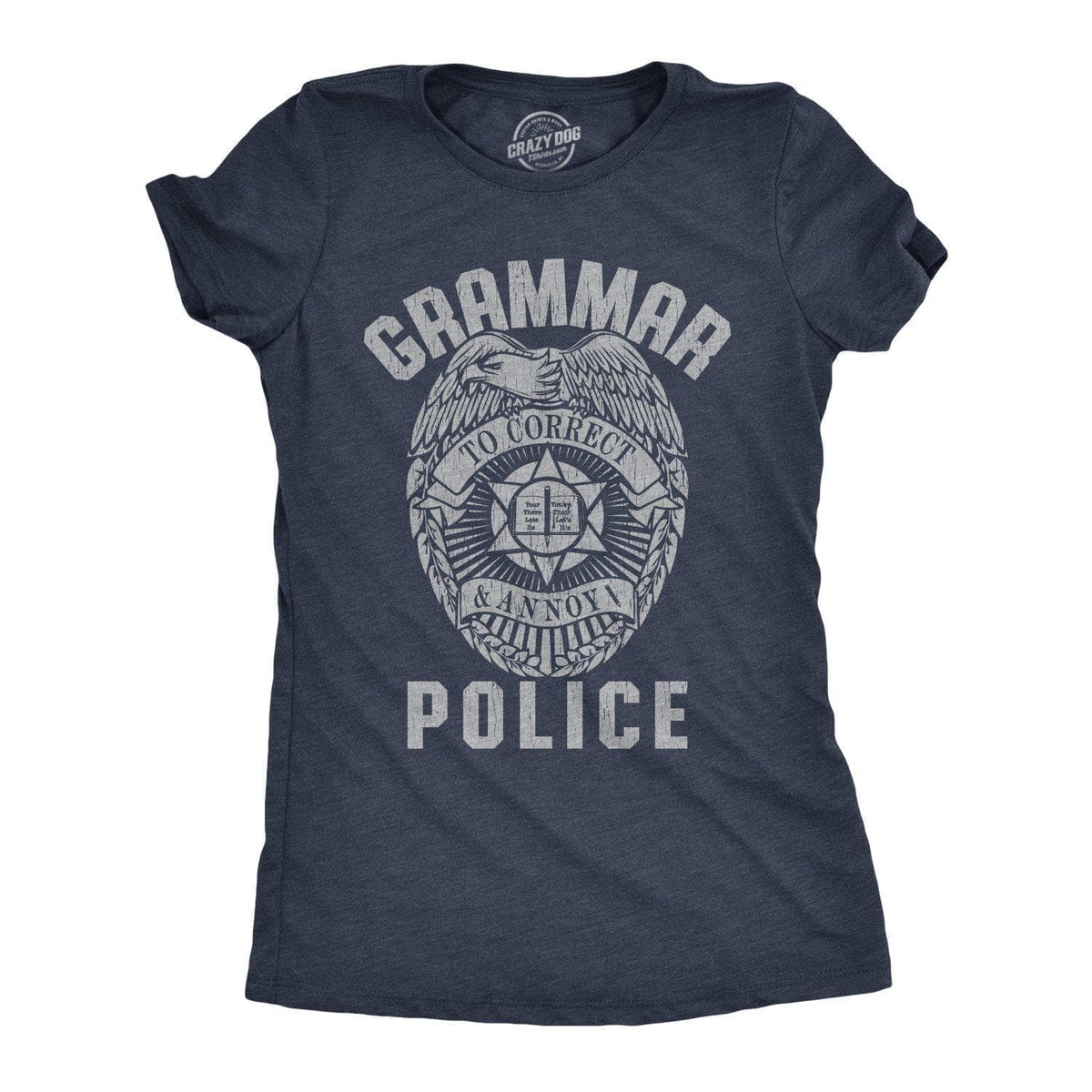 Grammar Police Women&#39;s Tshirt  -  Crazy Dog T-Shirts