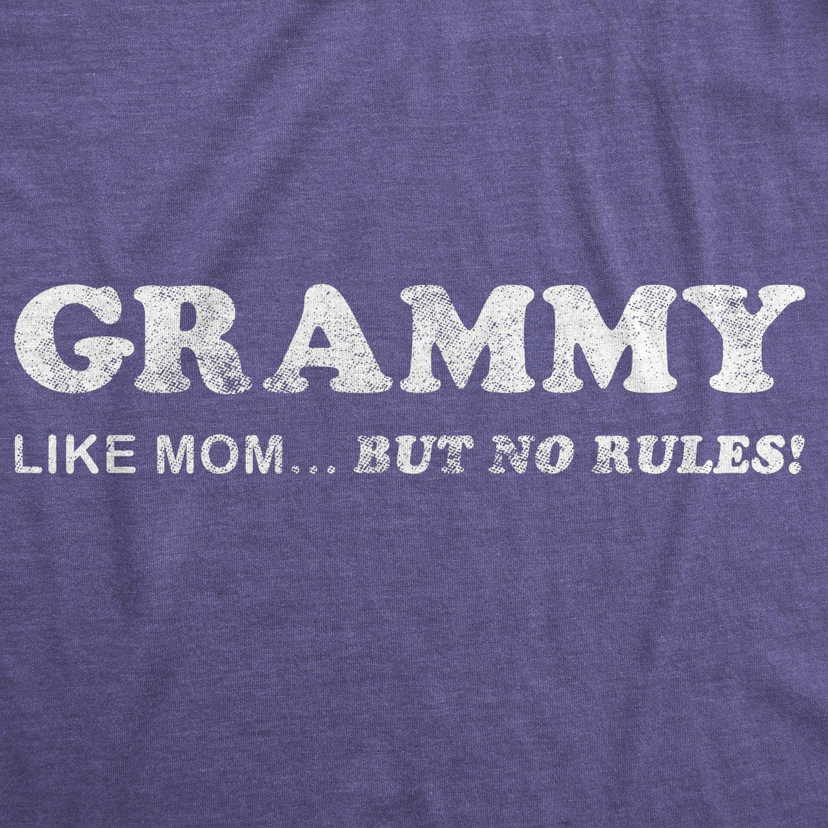 Grammy… Like Mom But No Rules Women&#39;s Tshirt  -  Crazy Dog T-Shirts
