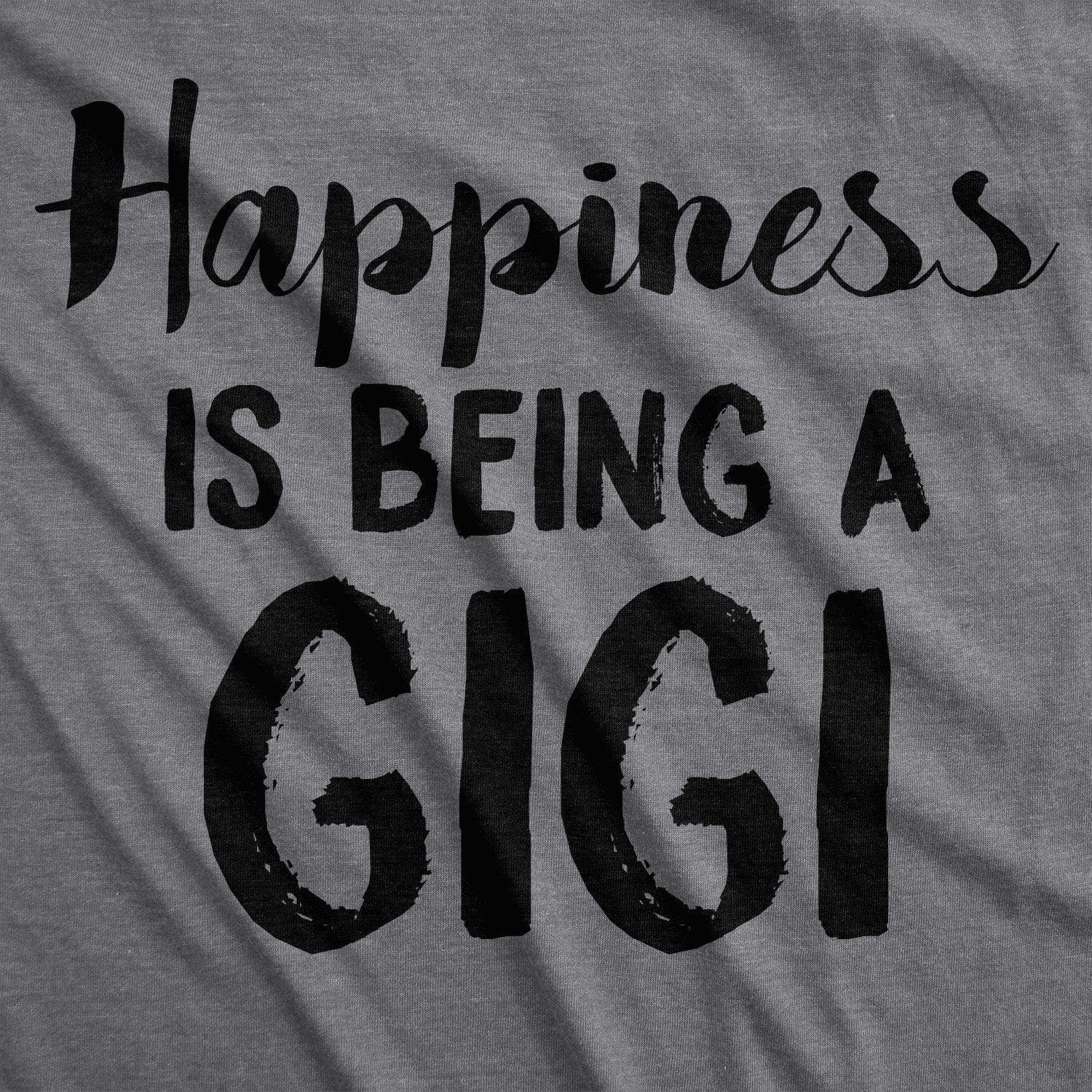 Happiness Is Being A Gigi Women's Tshirt  -  Crazy Dog T-Shirts