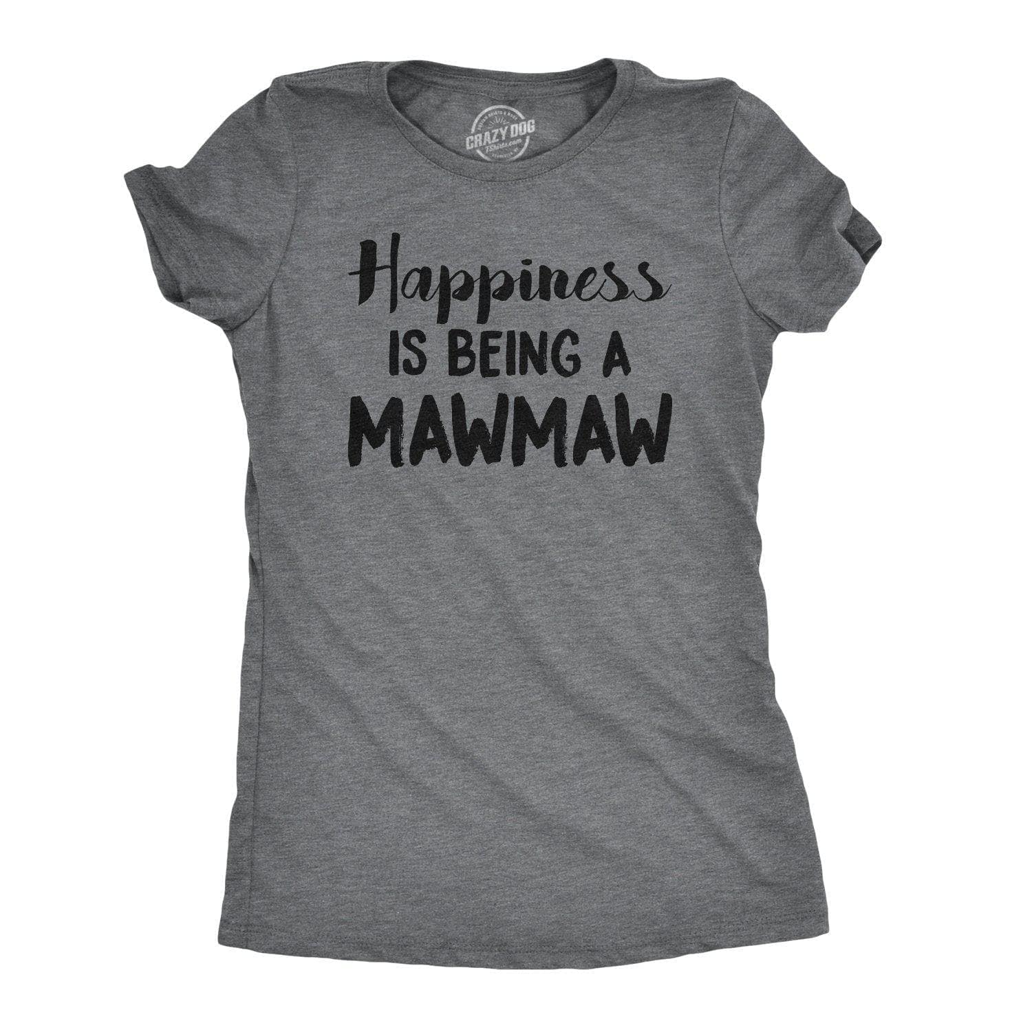 Happiness Is Being A Mawmaw Women's Tshirt  -  Crazy Dog T-Shirts