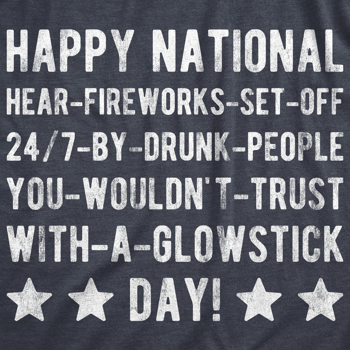 Happy National Fireworks Set Off By Drunk People Day Women&#39;s Tshirt  -  Crazy Dog T-Shirts