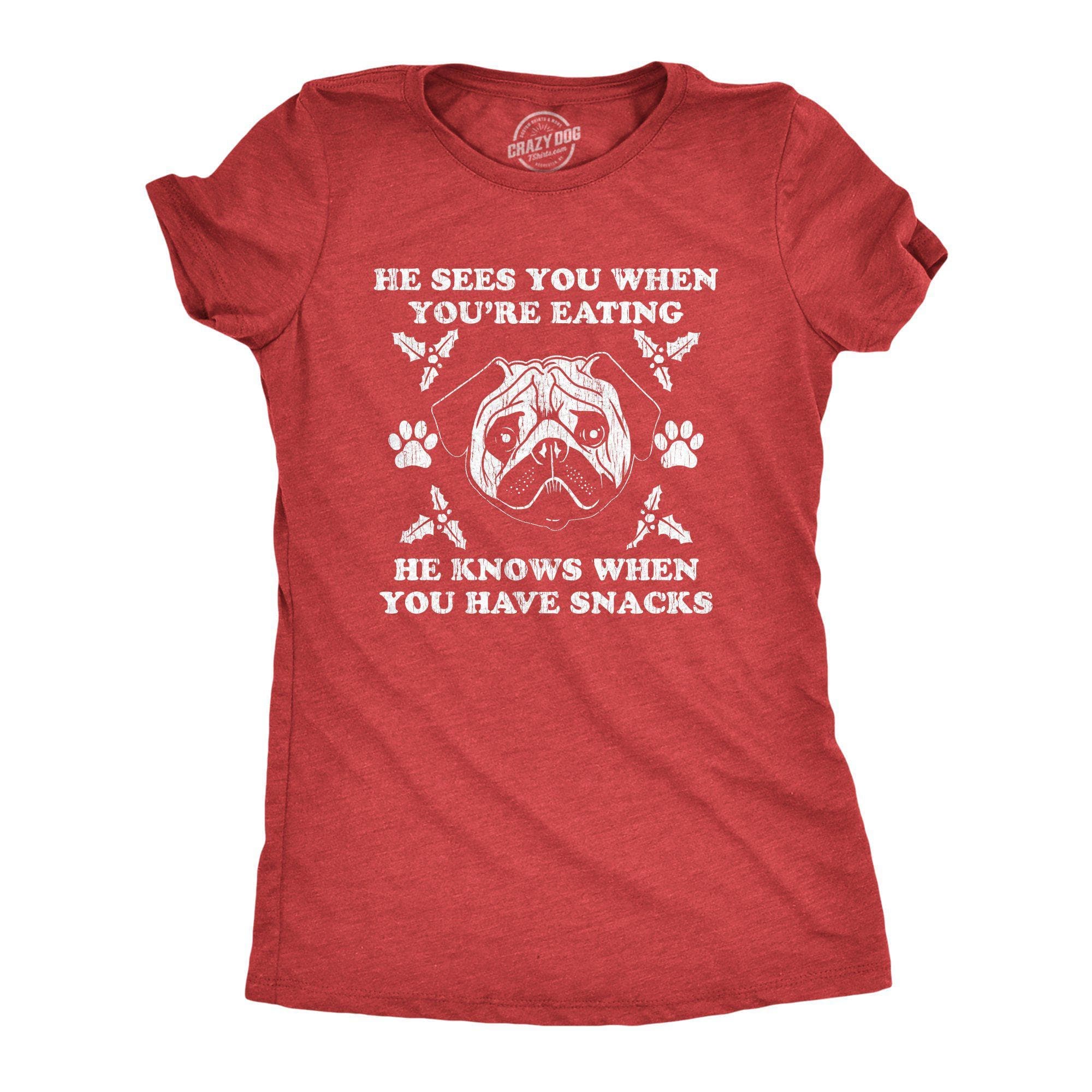 He Sees You When You're Eating Women's Tshirt - Crazy Dog T-Shirts
