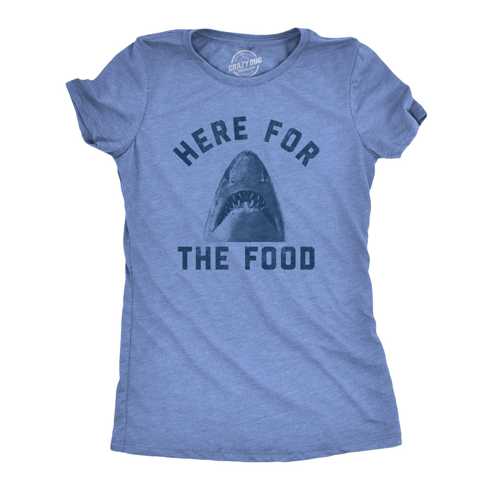 Here For The Food Women's Tshirt - Crazy Dog T-Shirts