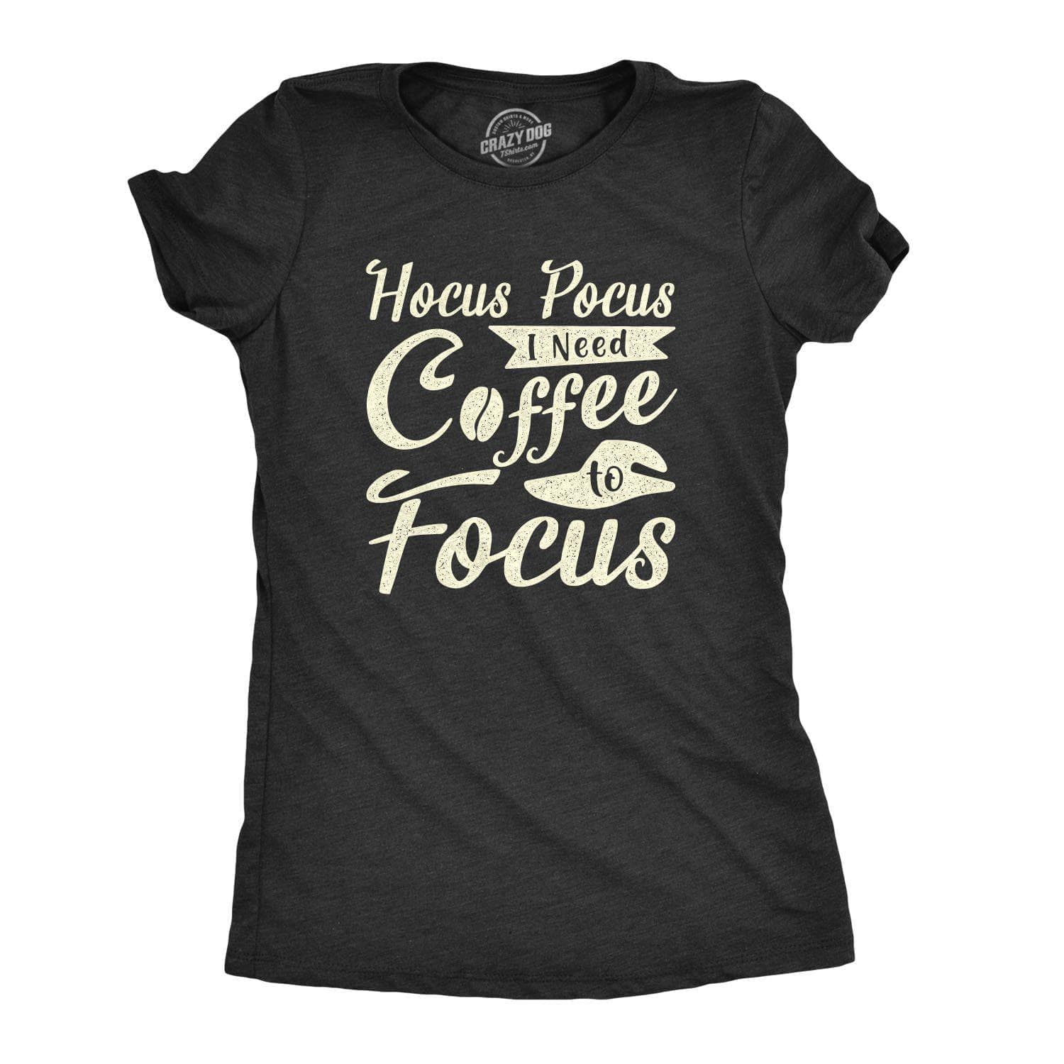 Hocus Pocus I Need Coffee To Focus Women's Tshirt - Crazy Dog T-Shirts