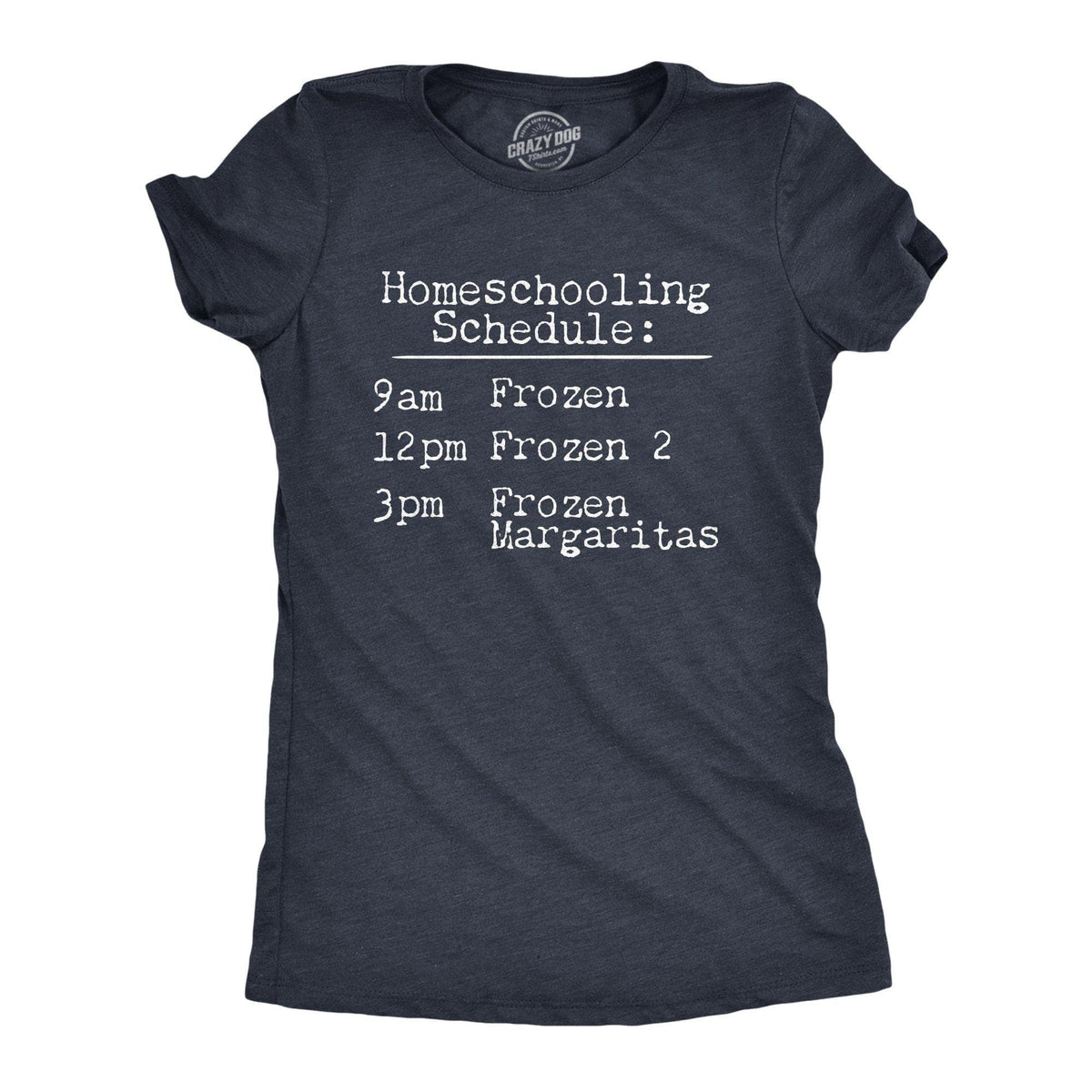 Homeschooling Schedule Women&#39;s Tshirt - Crazy Dog T-Shirts