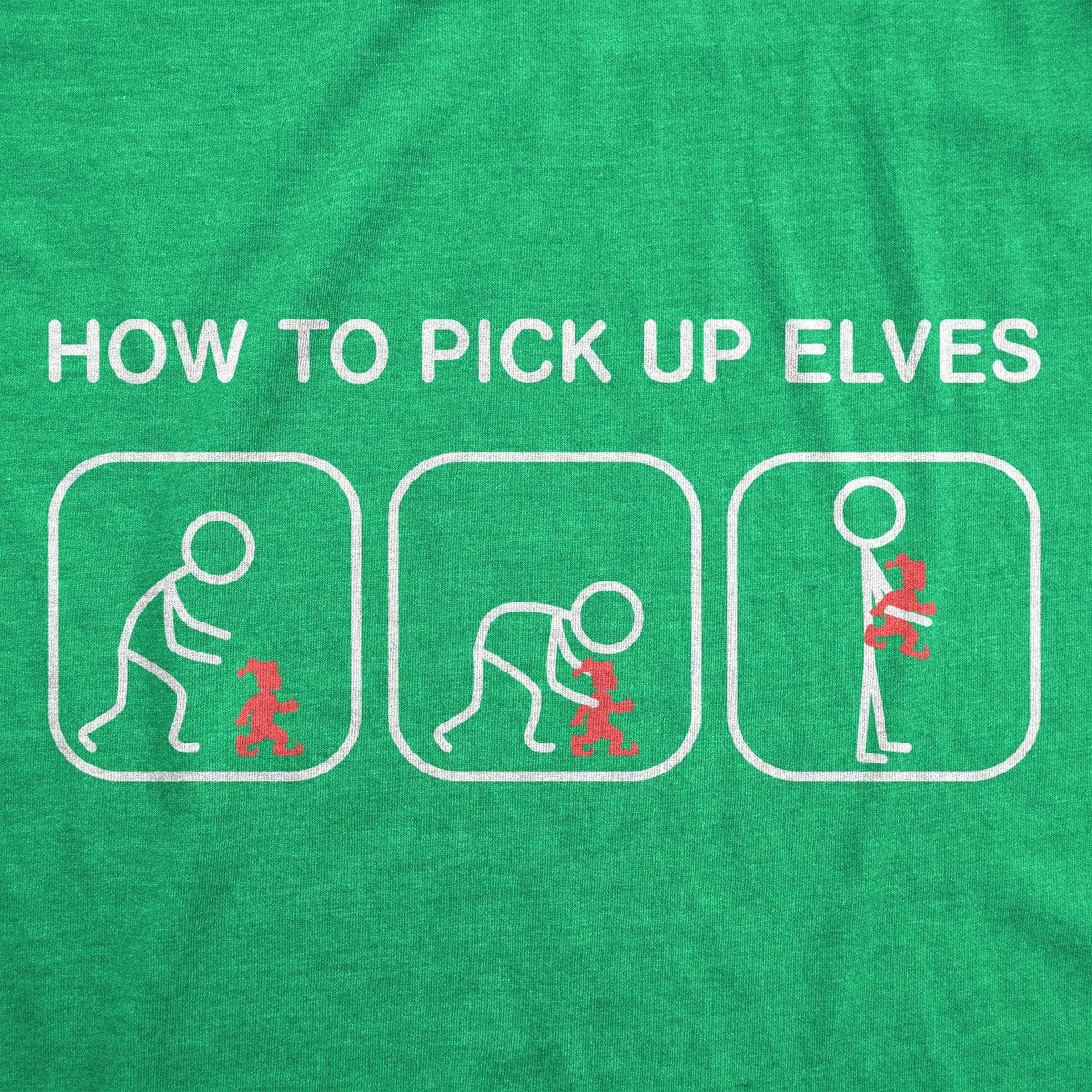 How To Pick Up Elves Women&#39;s Tshirt  -  Crazy Dog T-Shirts