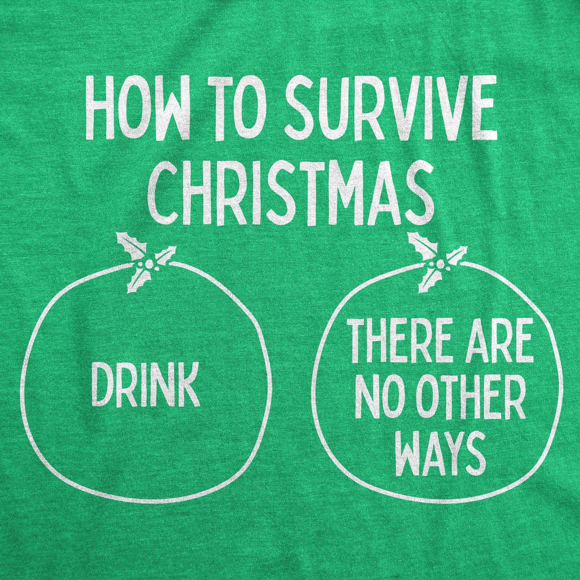 How To Survive Christmas Women's Tshirt - Crazy Dog T-Shirts