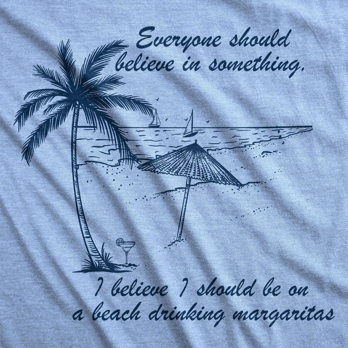 I Believe I Should Be On A Beach Drinking Margaritas Women&#39;s Tshirt - Crazy Dog T-Shirts