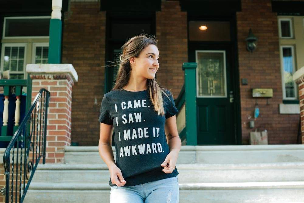 I Came, I Saw, I Made It Awkward Women&#39;s Tshirt  -  Crazy Dog T-Shirts