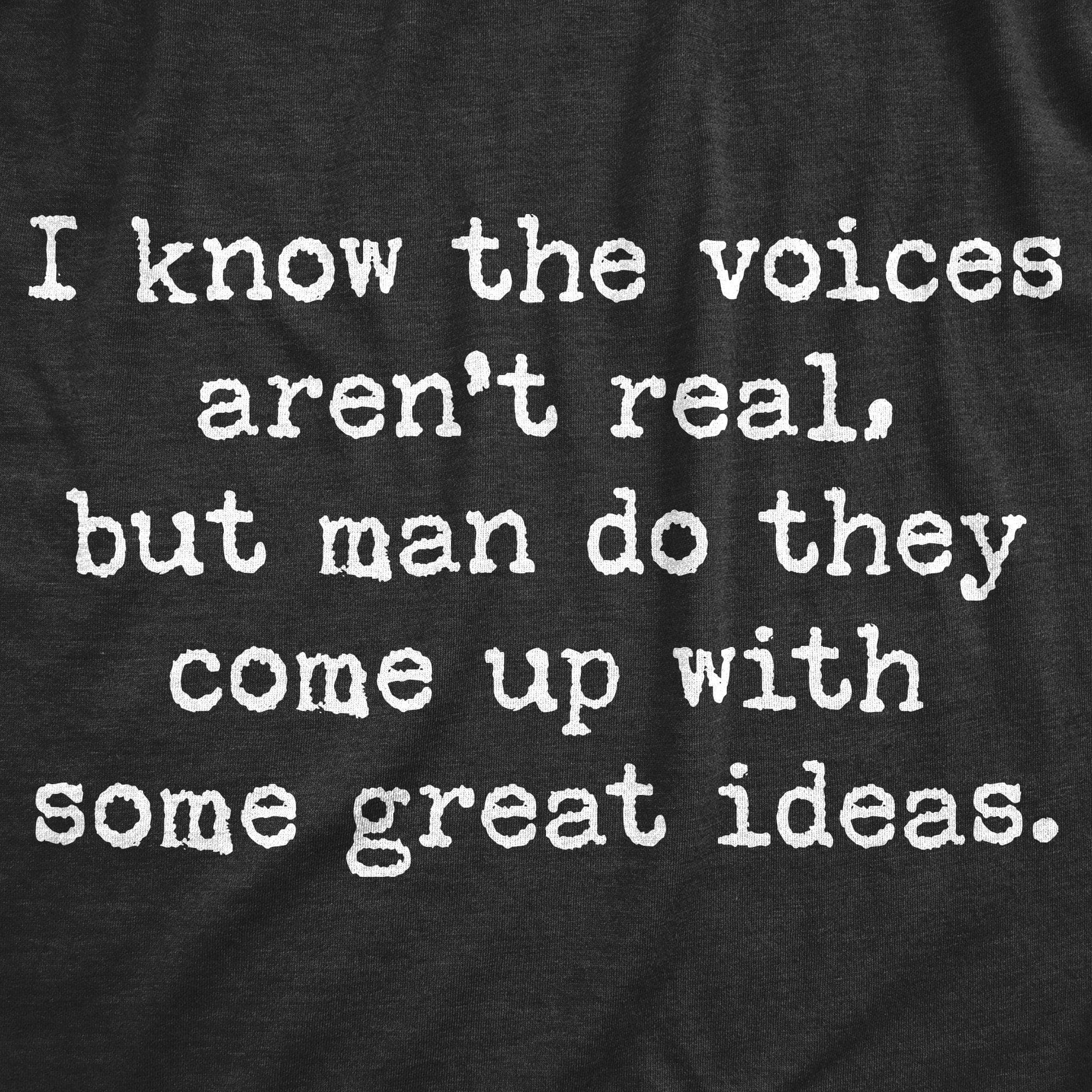 I Know The Voices Aren't Real Women's Tshirt - Crazy Dog T-Shirts