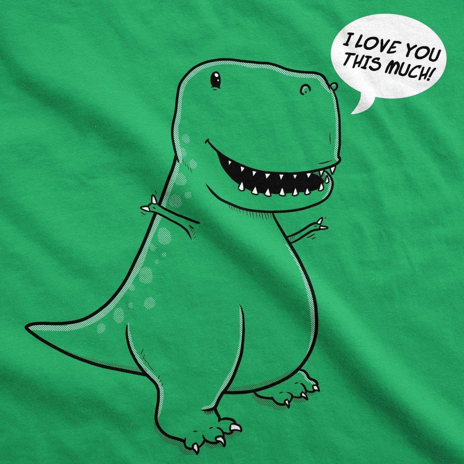 I Love You This Much T-Rex Women's Tshirt  -  Crazy Dog T-Shirts