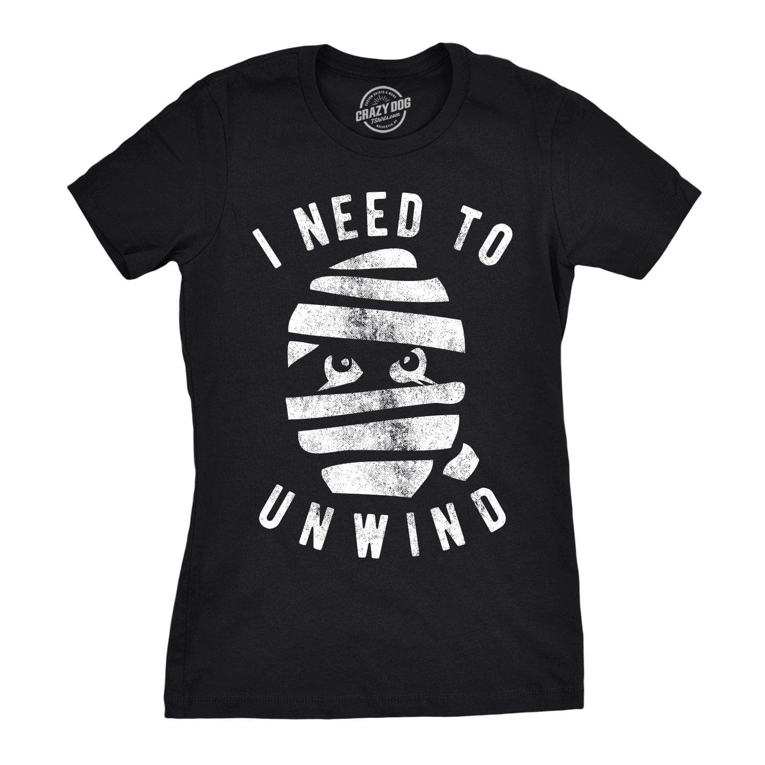 I Need To Unwind Women's Tshirt - Crazy Dog T-Shirts