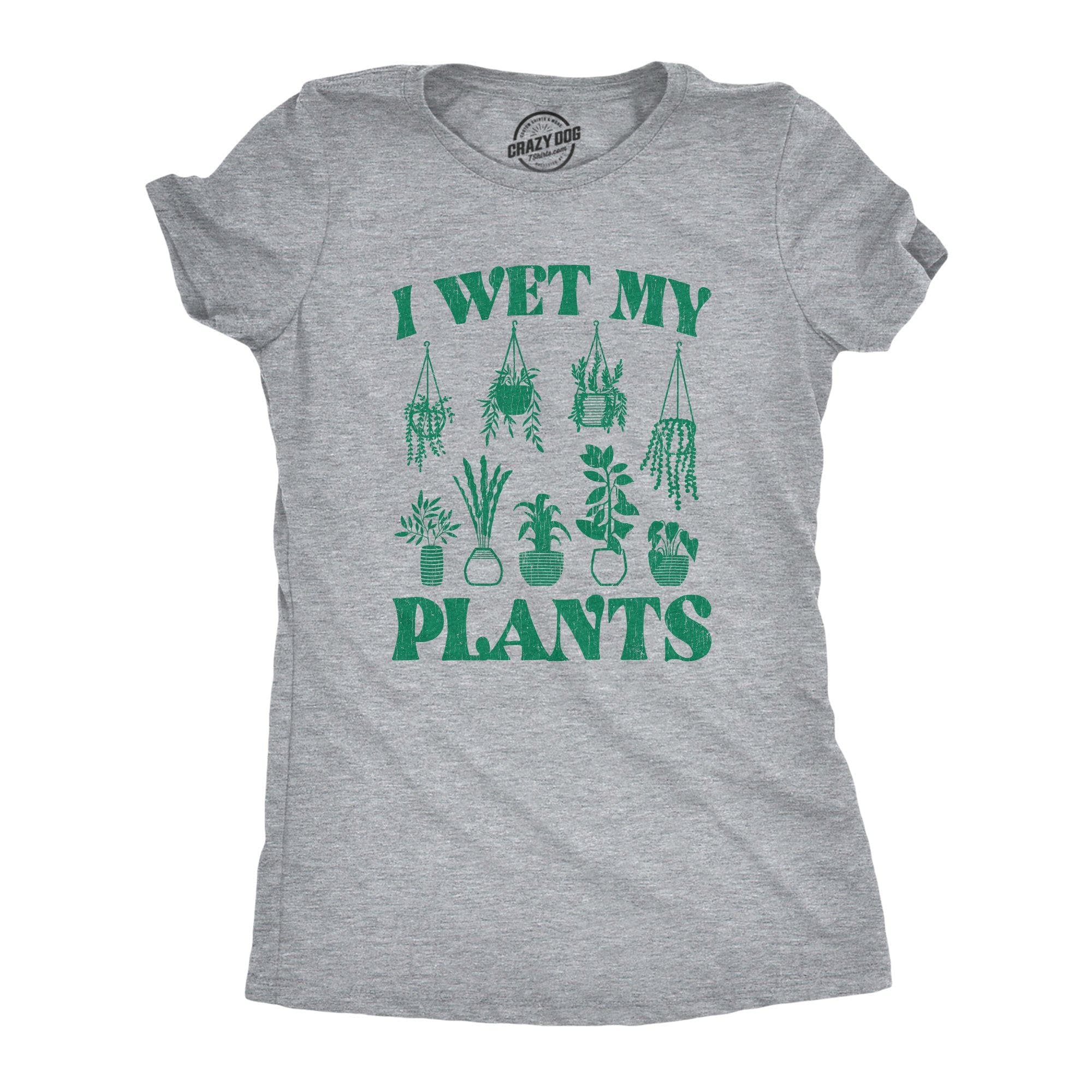 I Wet My Plants Women's Tshirt - Crazy Dog T-Shirts