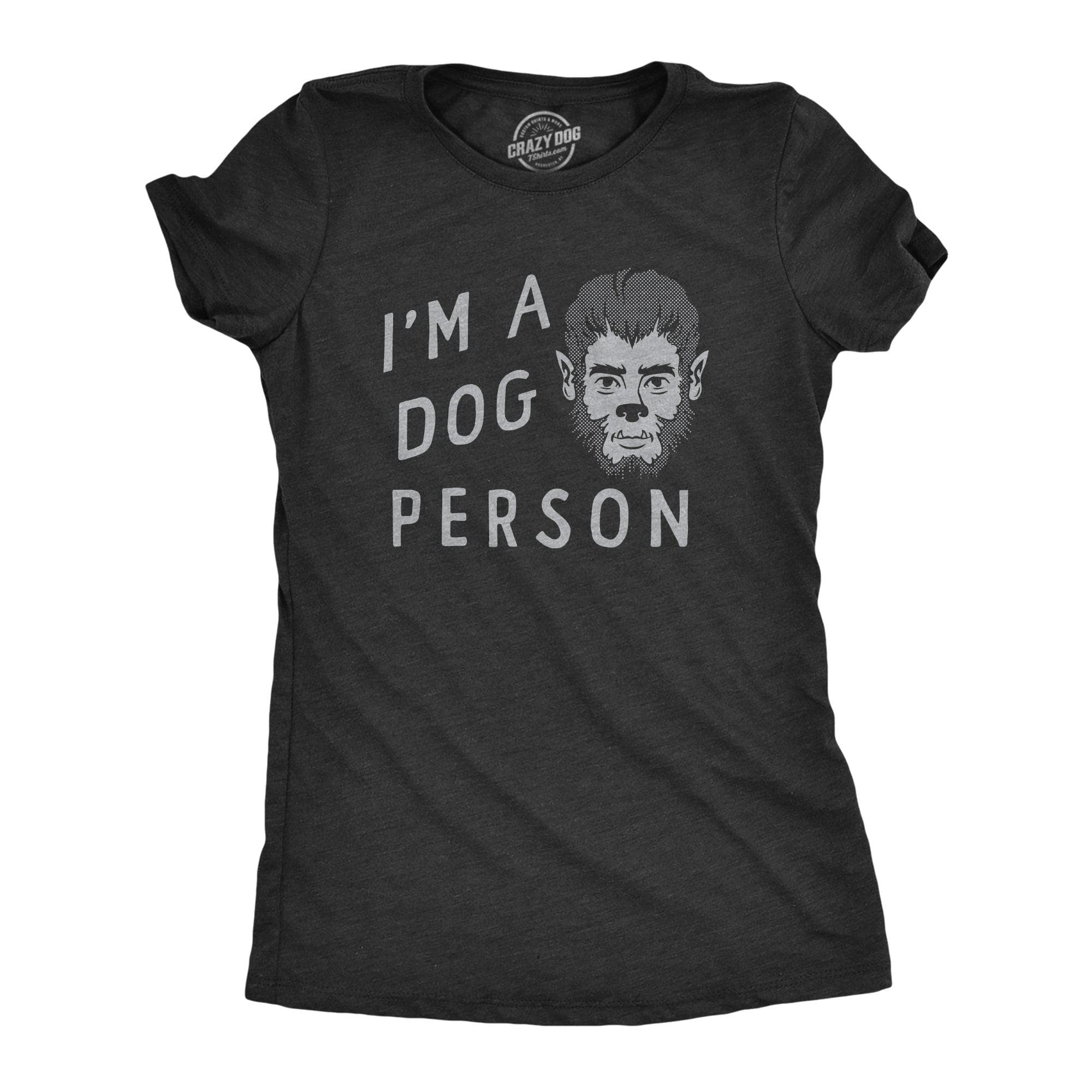 Im A Dog Person Women's Tshirt  -  Crazy Dog T-Shirts