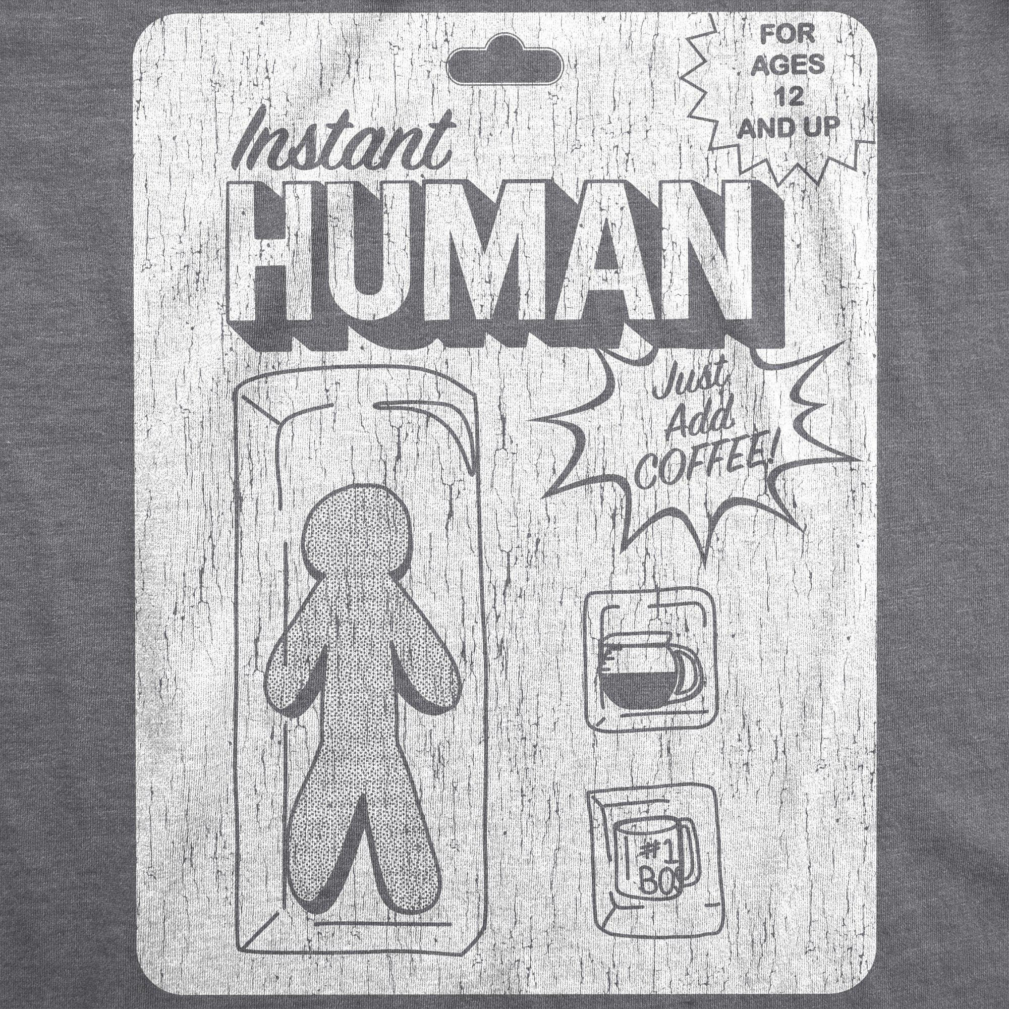 Instant Human Women's Tshirt - Crazy Dog T-Shirts