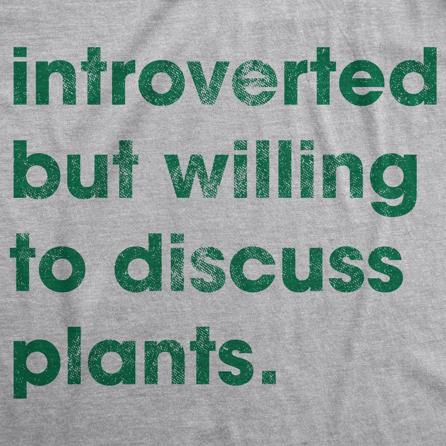 Introverted But Willing To Discuss Plants Women's Tshirt  -  Crazy Dog T-Shirts