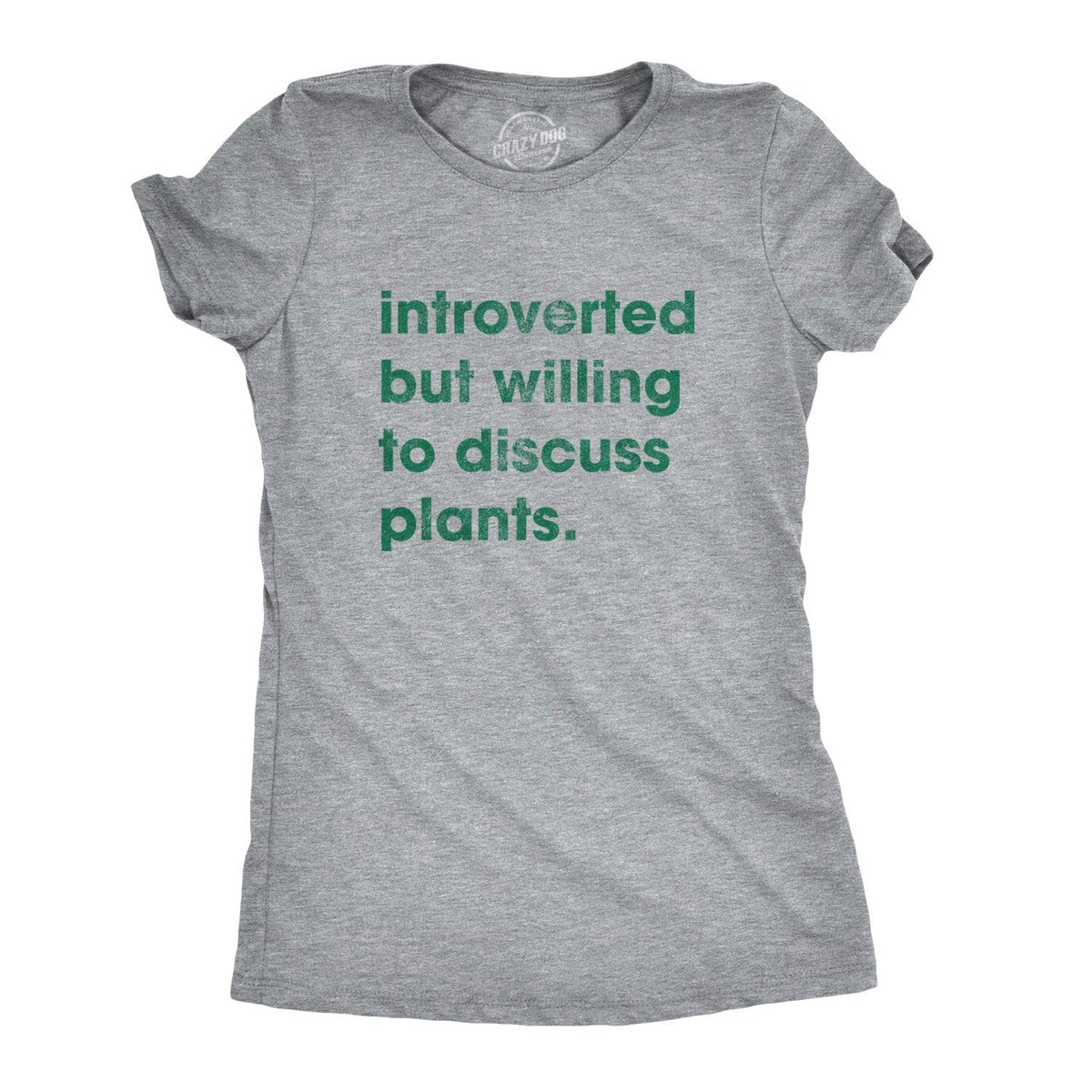 Introverted But Willing To Discuss Plants Women&#39;s Tshirt  -  Crazy Dog T-Shirts