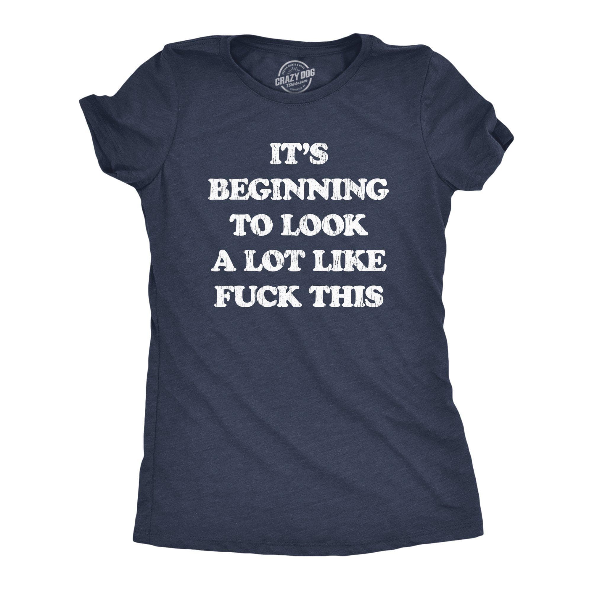 It's Beginning To Look A Lot Like Fuck This Women's Tshirt - Crazy Dog T-Shirts