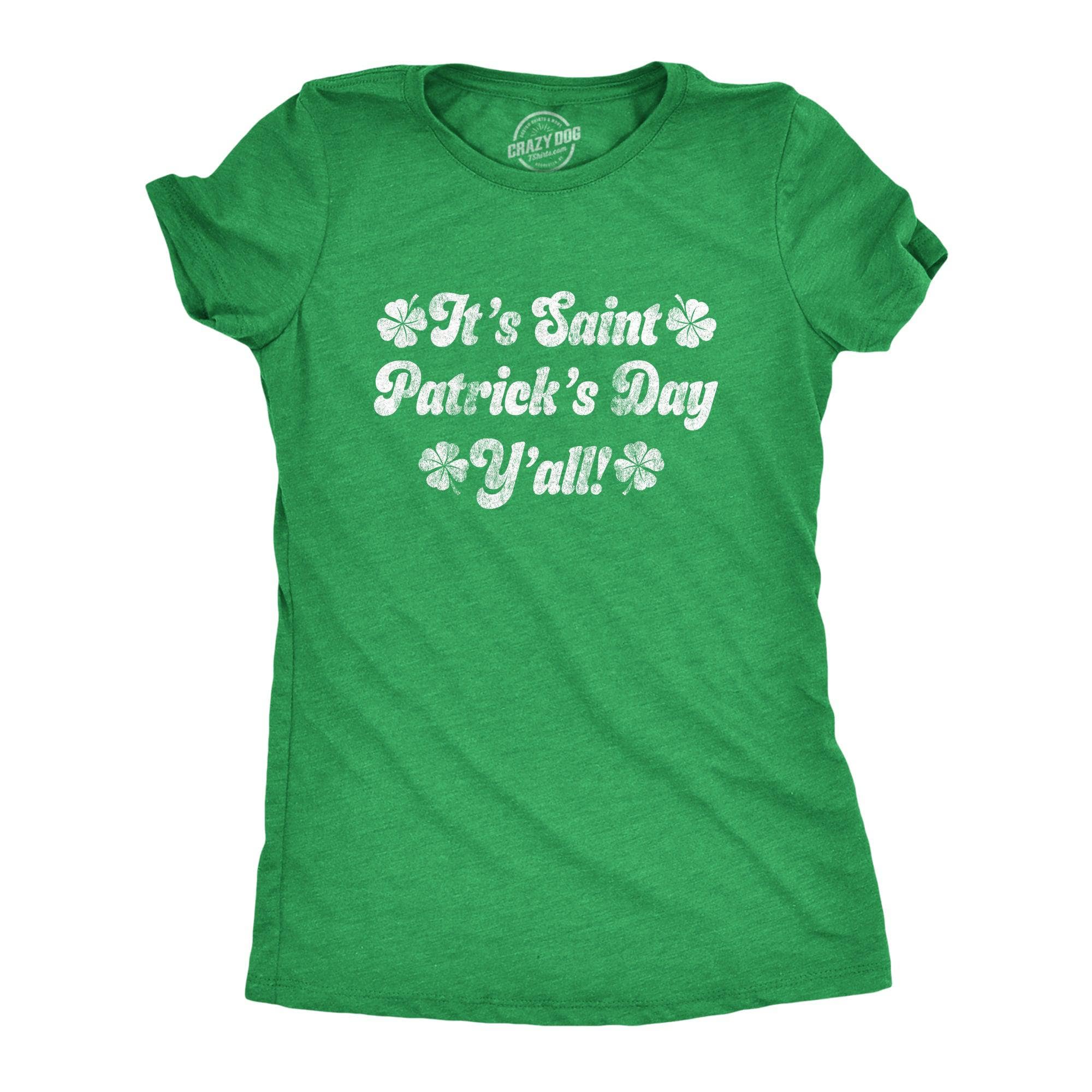 It's Saint Patrick's Day Y'all Women's Tshirt  -  Crazy Dog T-Shirts