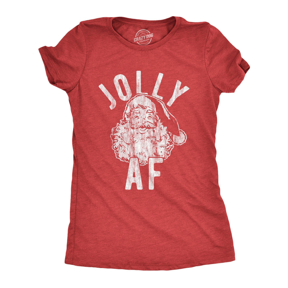 Jolly AF Women&#39;s Tshirt - Crazy Dog T-Shirts