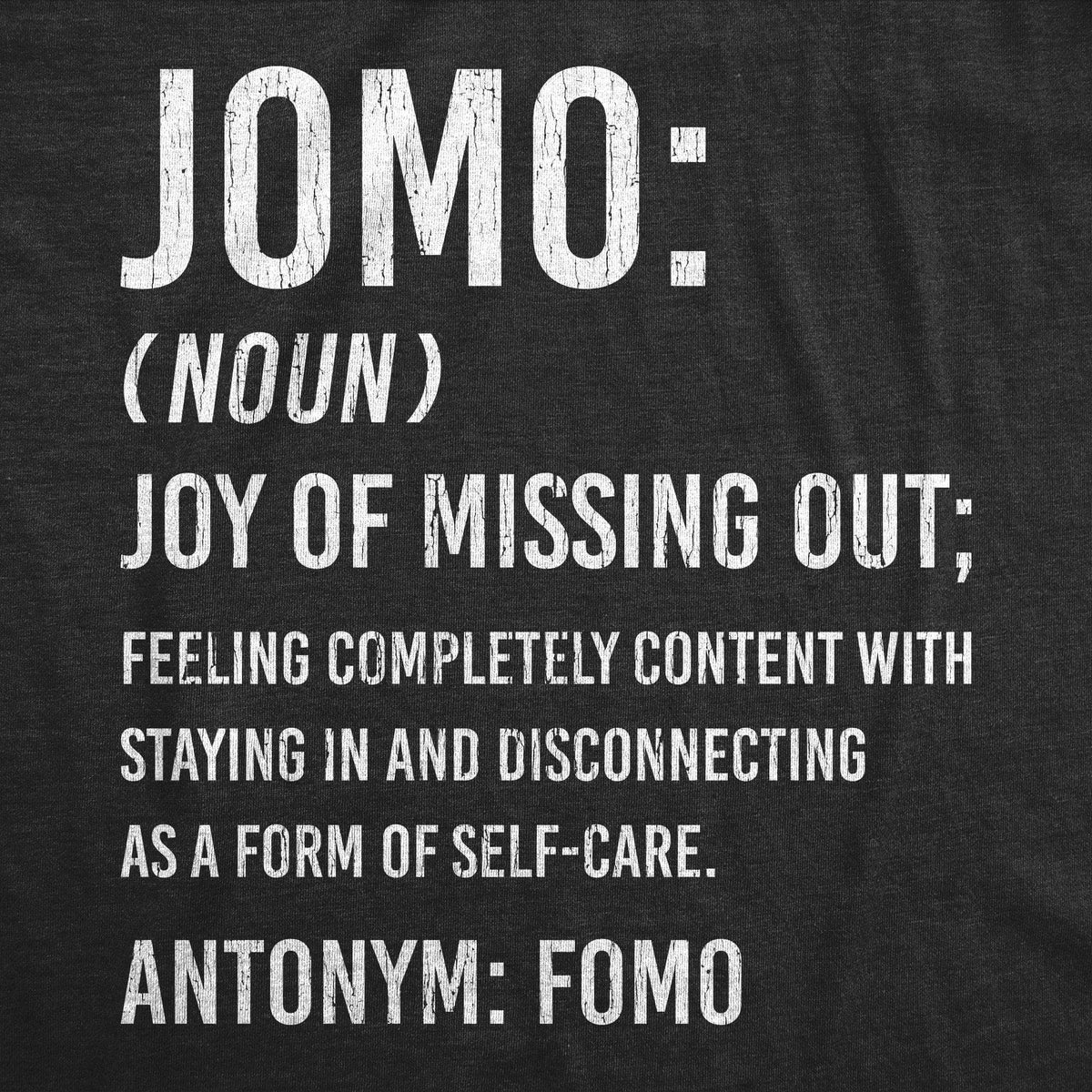 JOMO Joy Of Missing Out Women&#39;s Tshirt - Crazy Dog T-Shirts