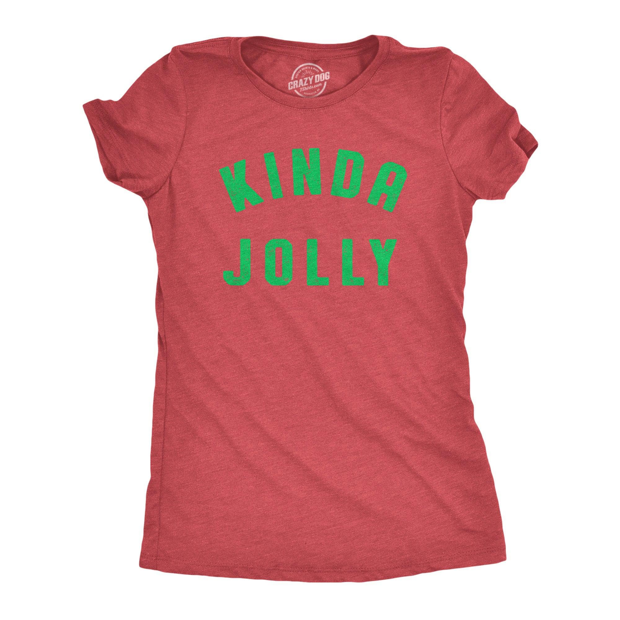Kinda Jolly Women's Tshirt  -  Crazy Dog T-Shirts