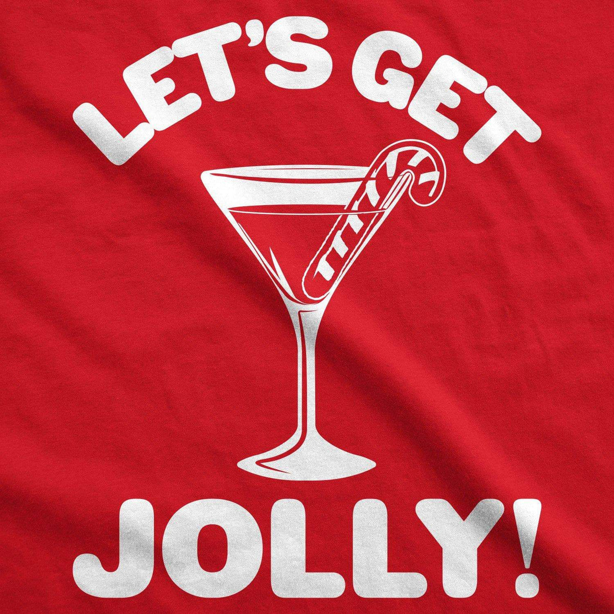 Let&#39;s Get Jolly! Women&#39;s Tshirt - Crazy Dog T-Shirts