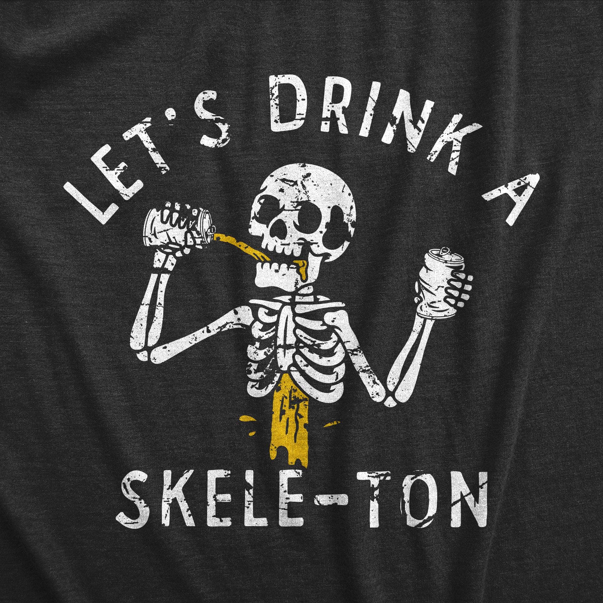 Lets Drink A Skele Ton Women's Tshirt  -  Crazy Dog T-Shirts