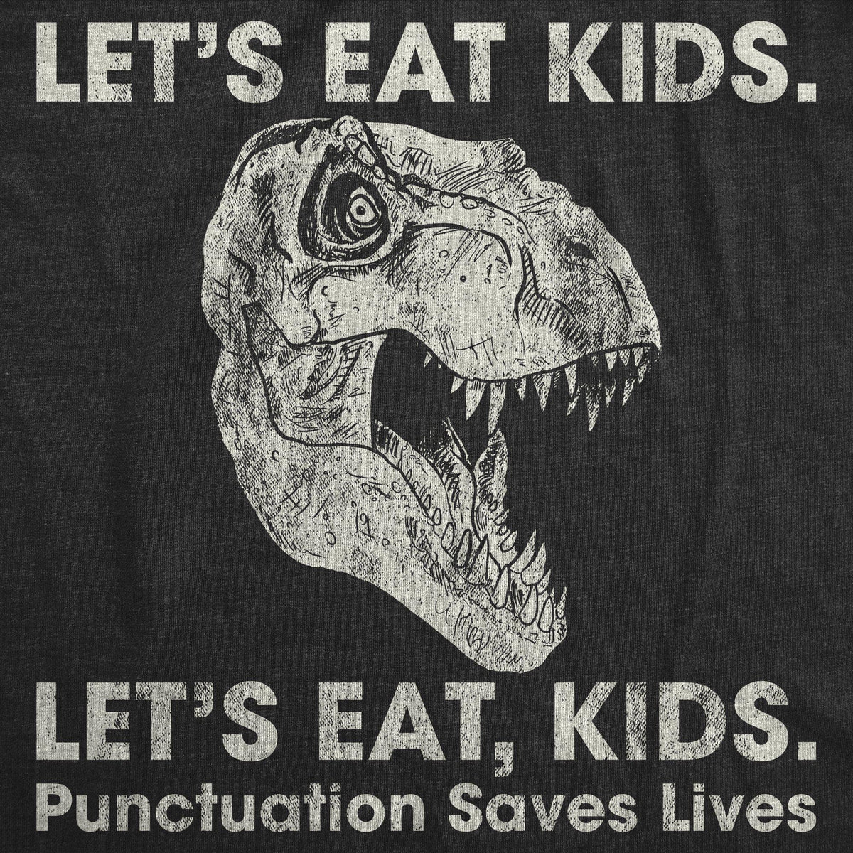 Lets Eat Kids Punctuation Saves Lives Women&#39;s Tshirt - Crazy Dog T-Shirts