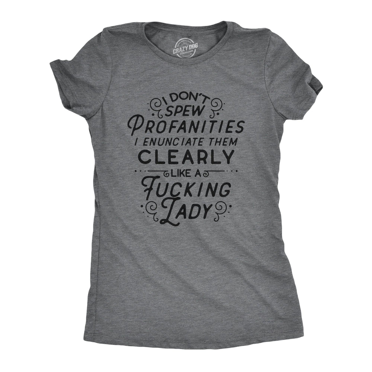 Like A Fucking Lady Women&#39;s Tshirt  -  Crazy Dog T-Shirts