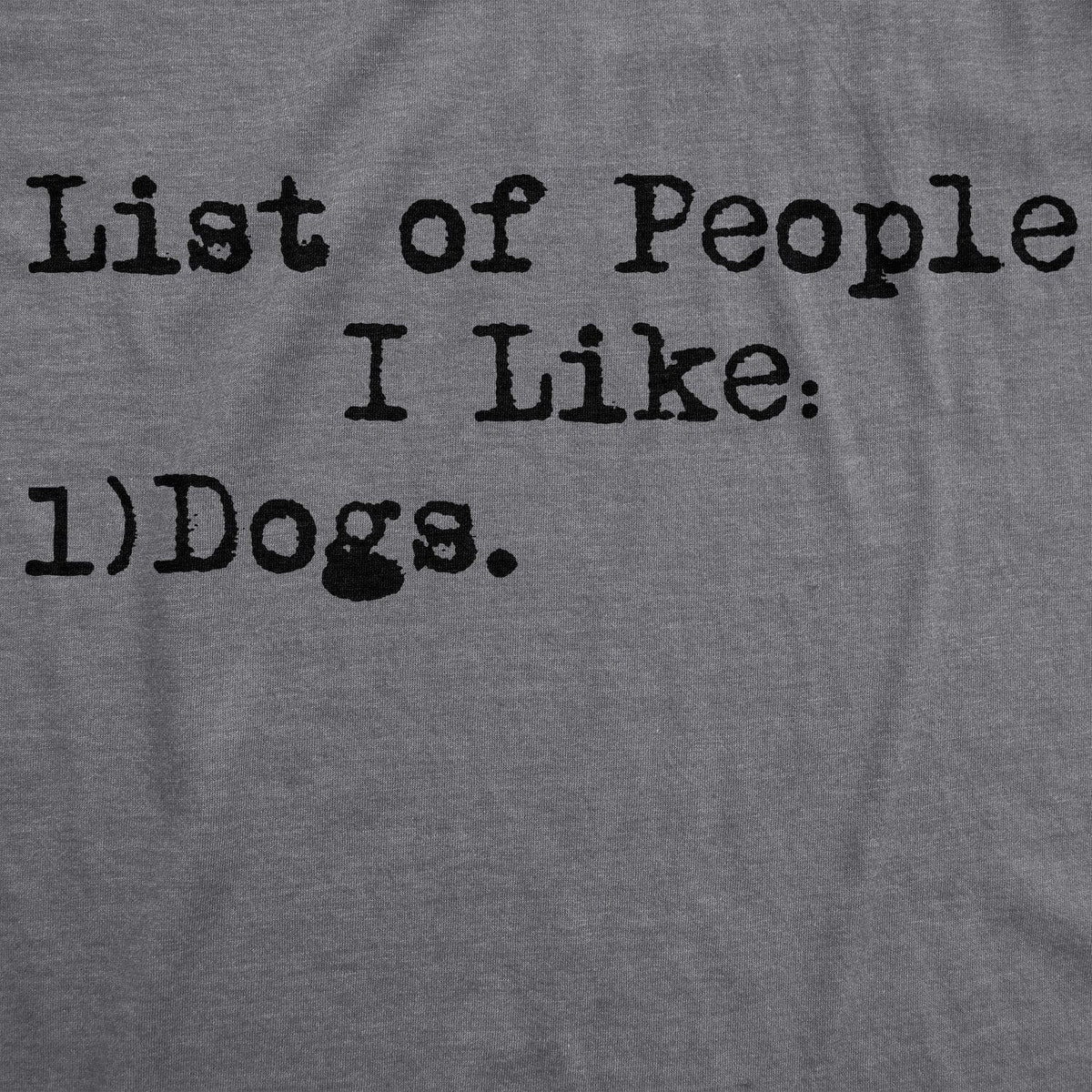List Of People I Like: Dogs Women&#39;s Tshirt  -  Crazy Dog T-Shirts