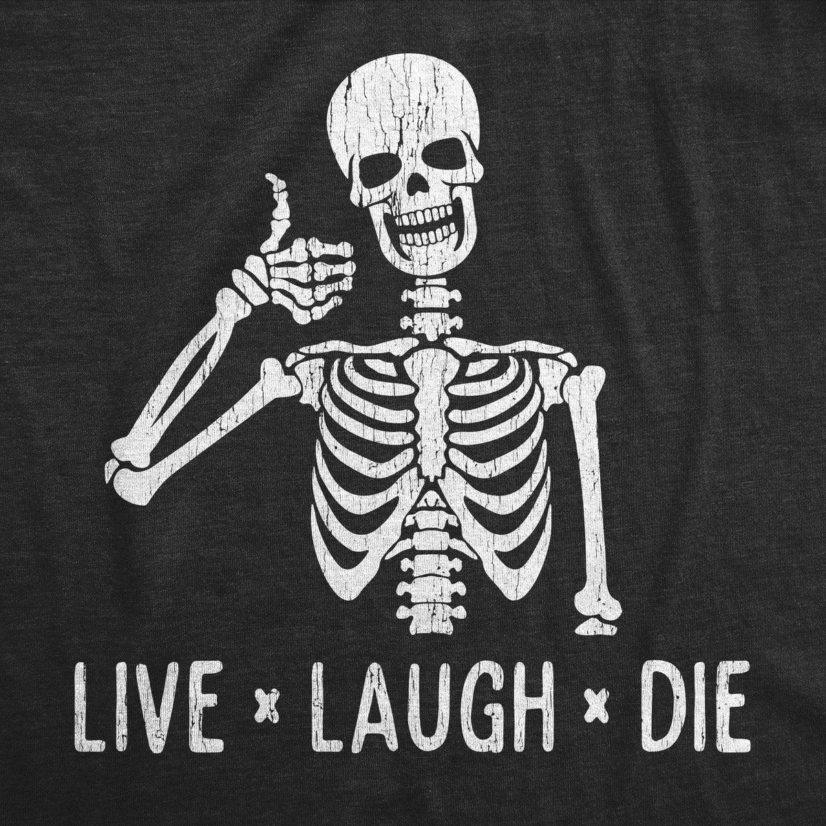 Live Laugh Die Women&#39;s Tshirt - Crazy Dog T-Shirts