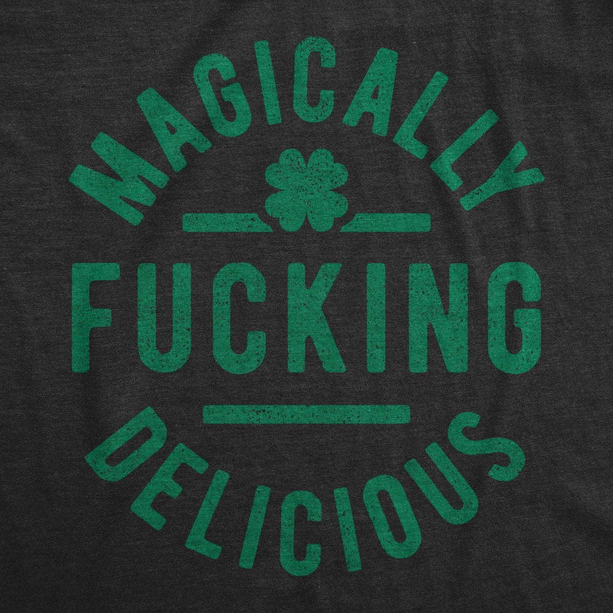 Magically F*cking Delicious Women&#39;s Tshirt  -  Crazy Dog T-Shirts