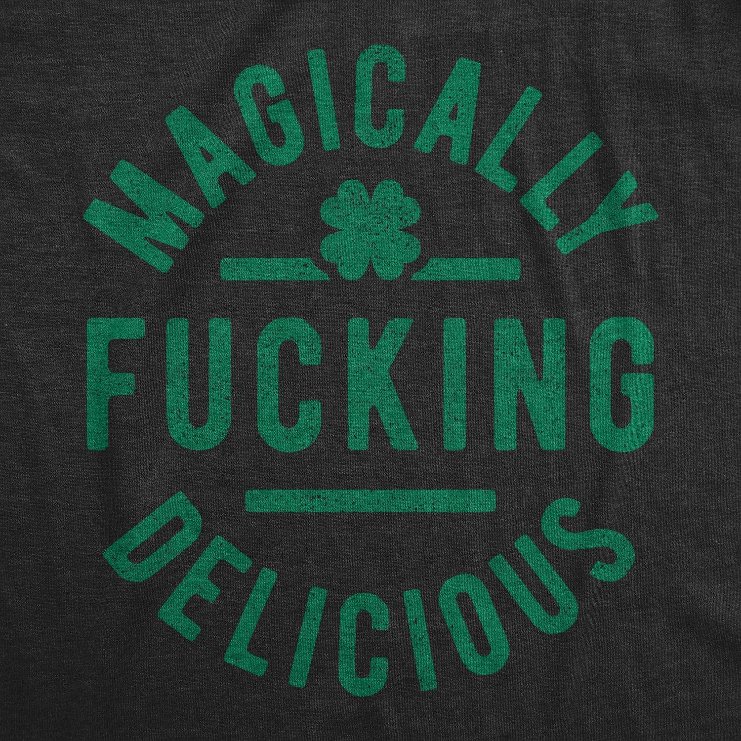 Magically F*cking Delicious Women's Tshirt  -  Crazy Dog T-Shirts