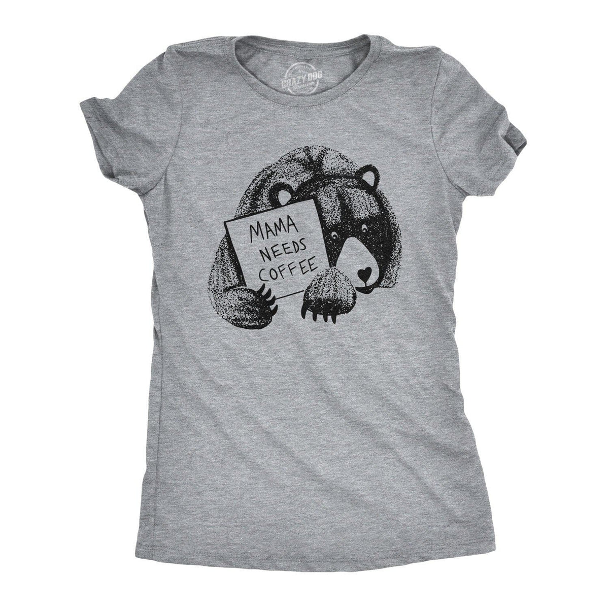 Mama Bear Needs Coffee Women&#39;s Tshirt  -  Crazy Dog T-Shirts