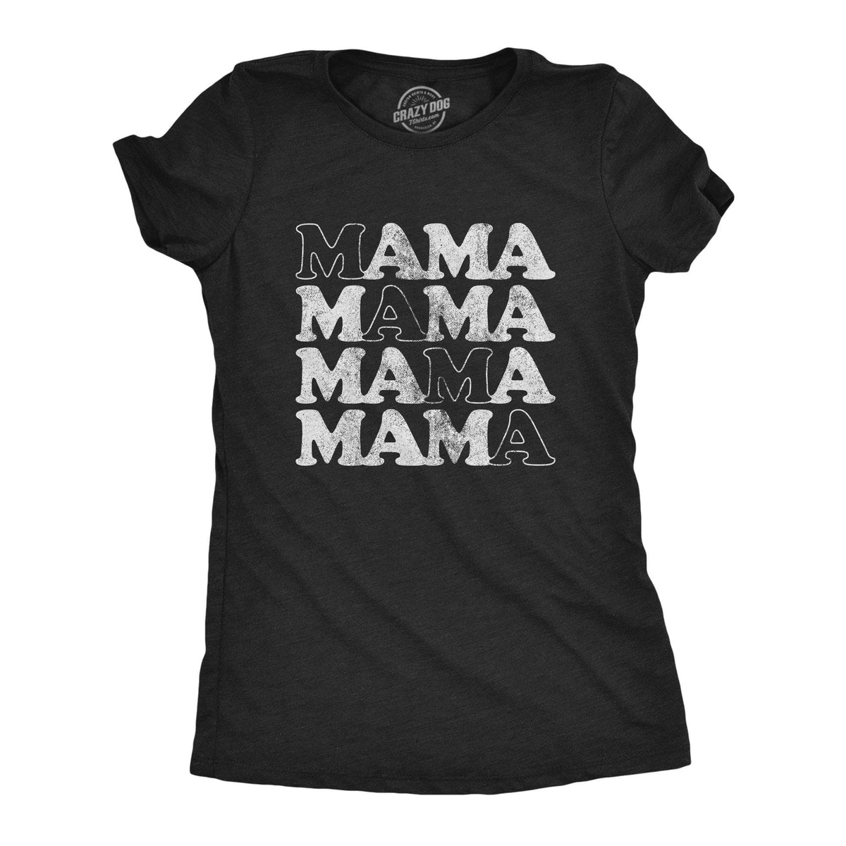 Mama Women&#39;s Tshirt - Crazy Dog T-Shirts