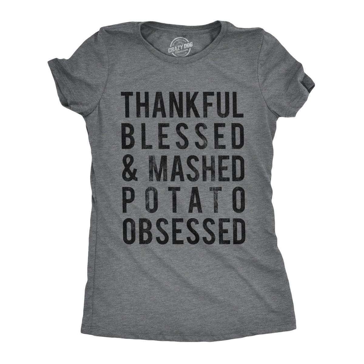 Mashed Potato Obsessed Women&#39;s Tshirt  -  Crazy Dog T-Shirts
