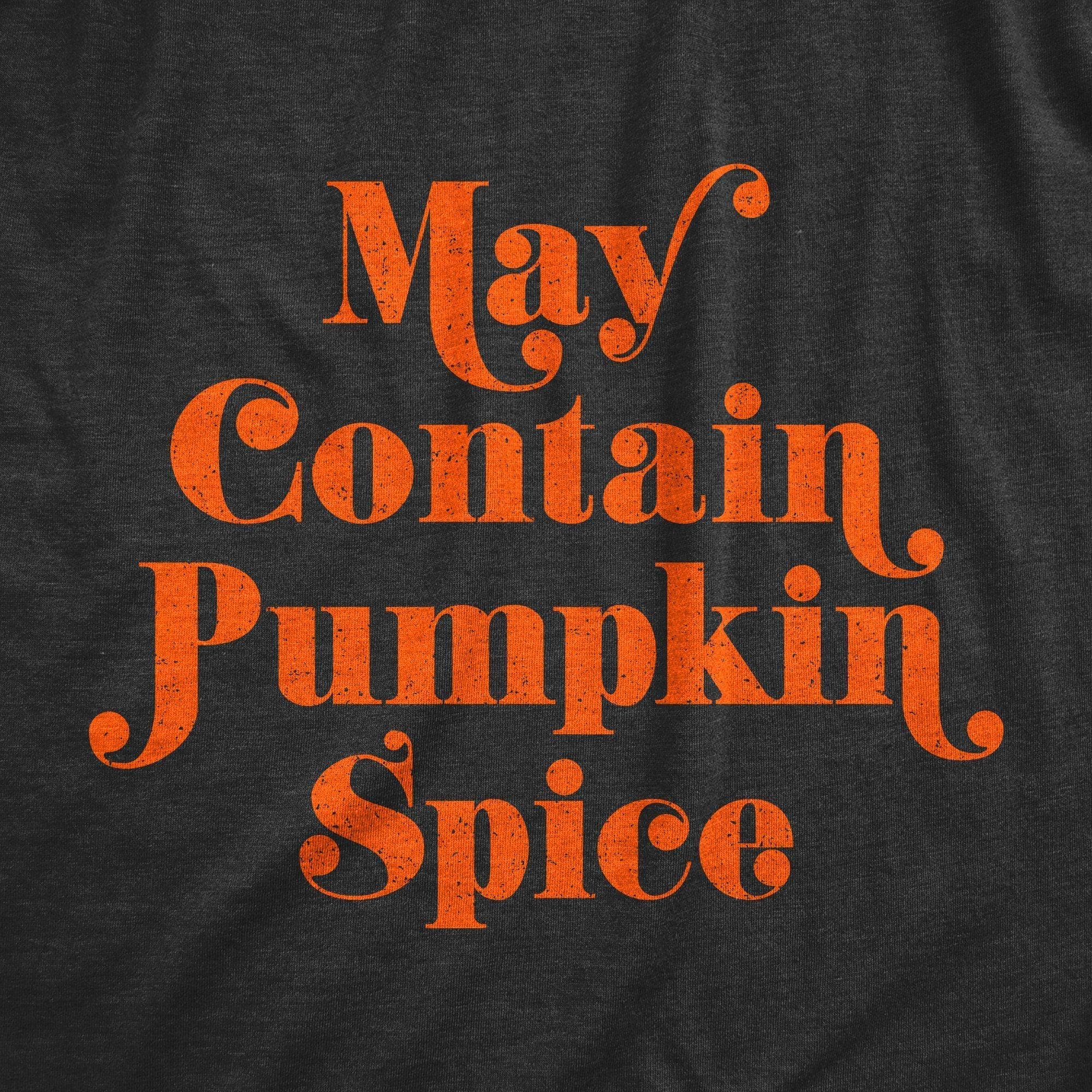May Contain Pumpkin Spice Women's Tshirt - Crazy Dog T-Shirts