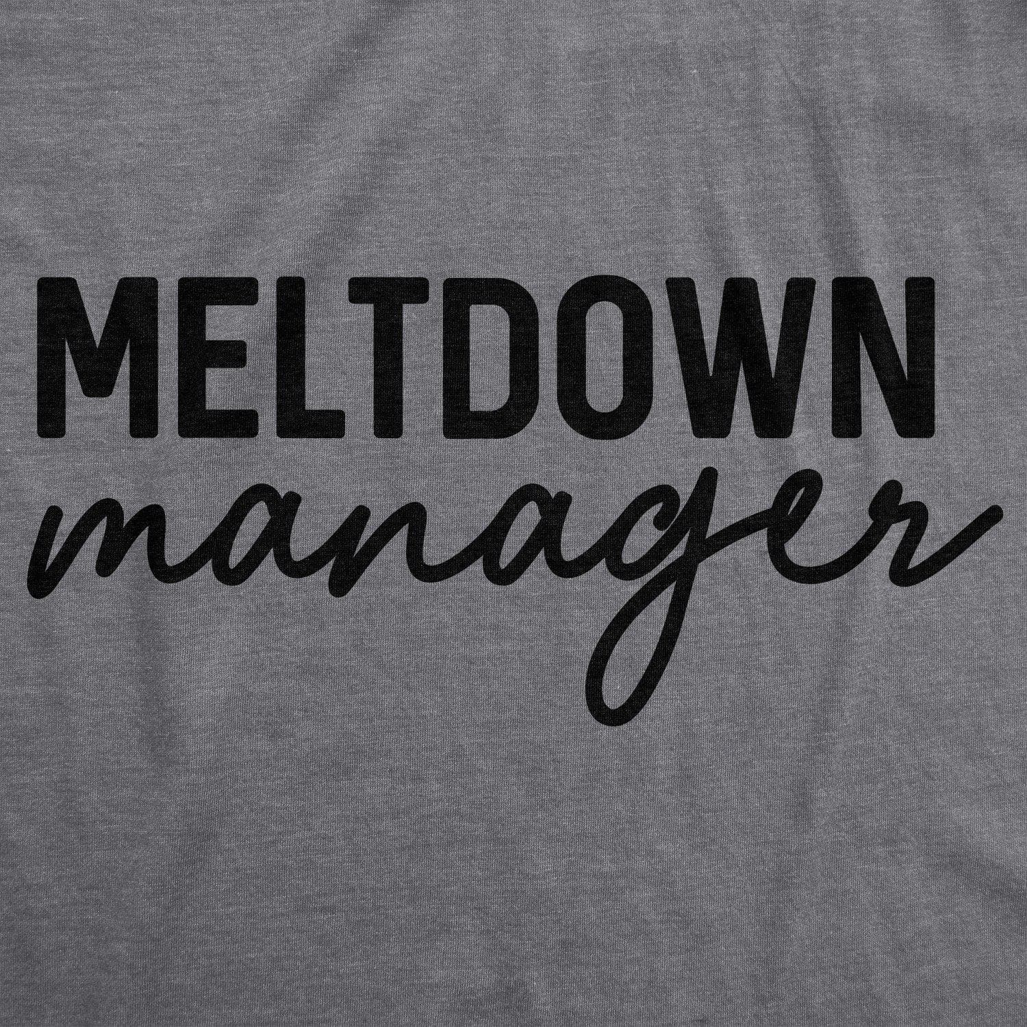 Meltdown Manager Women's Tshirt  -  Crazy Dog T-Shirts