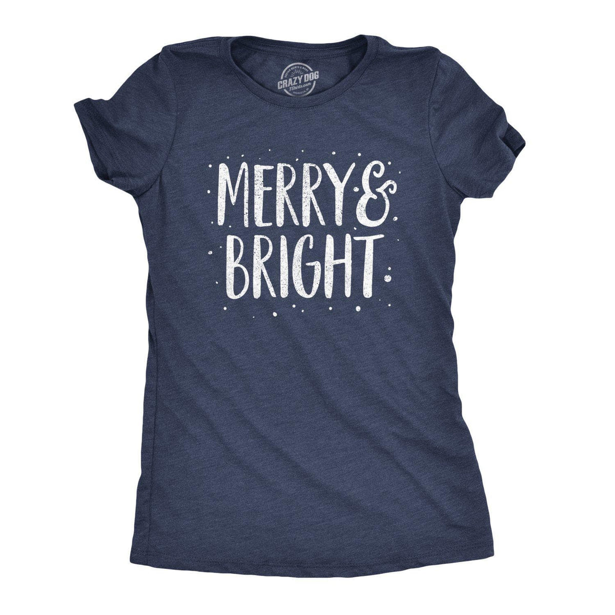 Merry And Bright Women&#39;s Tshirt - Crazy Dog T-Shirts