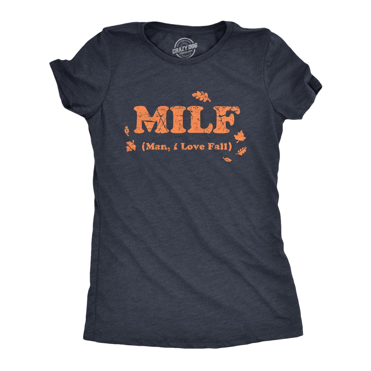 MILF Man I Love Fall Women&#39;s Tshirt  -  Crazy Dog T-Shirts