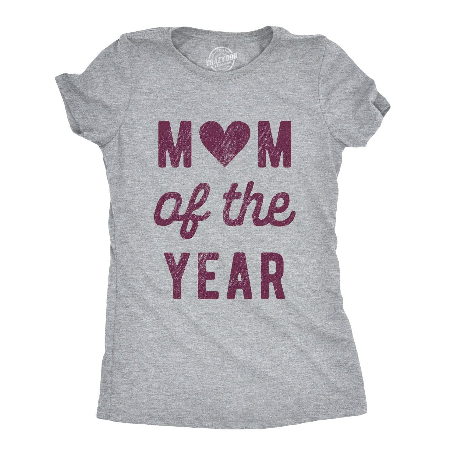 Mom Of The Year Women's Tshirt - Crazy Dog T-Shirts
