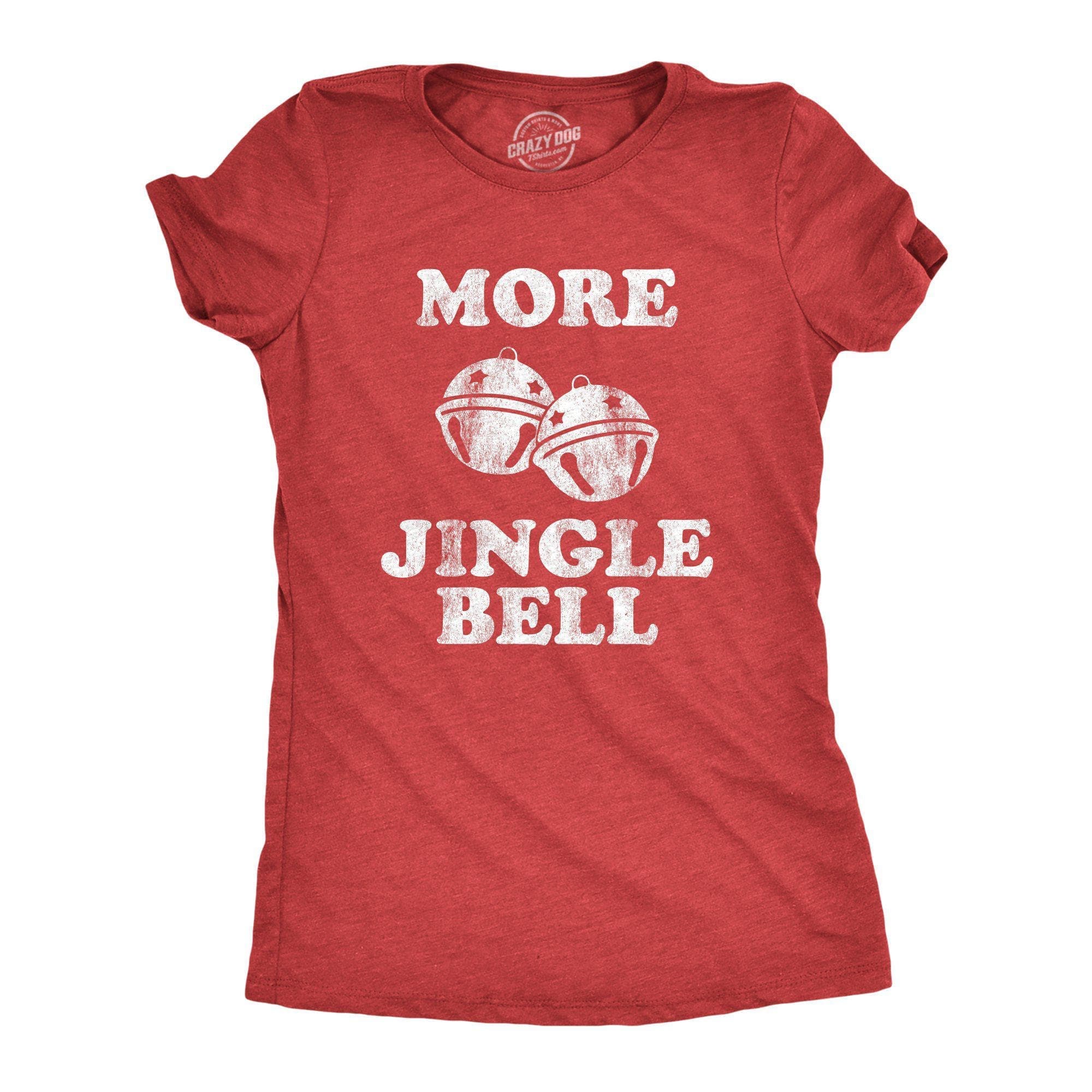 More Jingle Bells Women's Tshirt - Crazy Dog T-Shirts