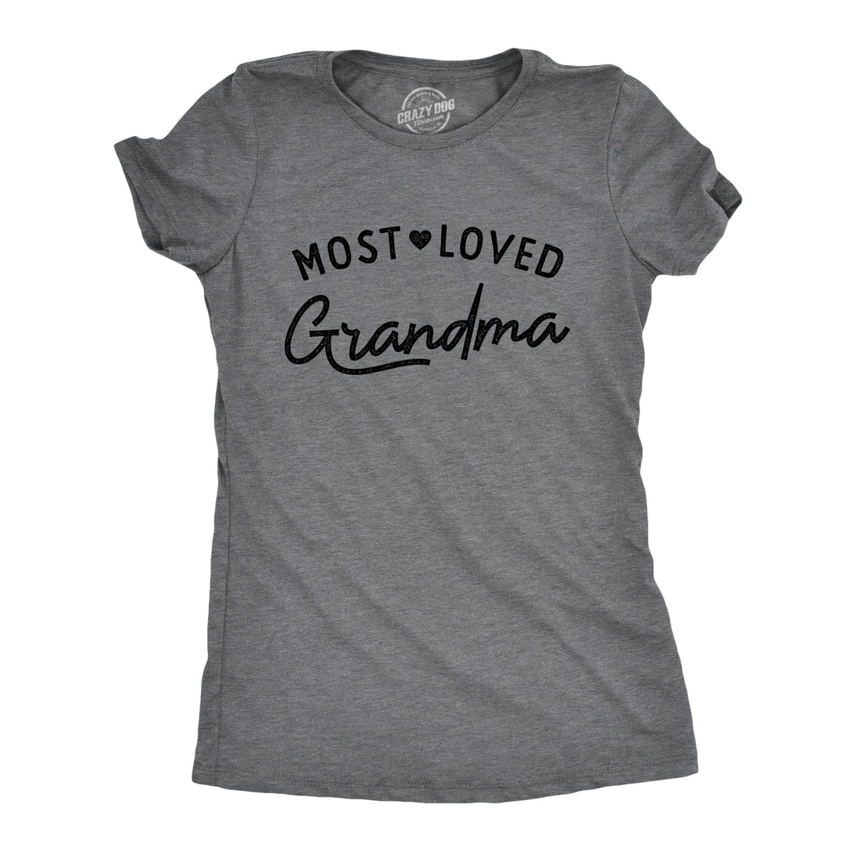 Most Loved Grandma Women&#39;s Tshirt  -  Crazy Dog T-Shirts