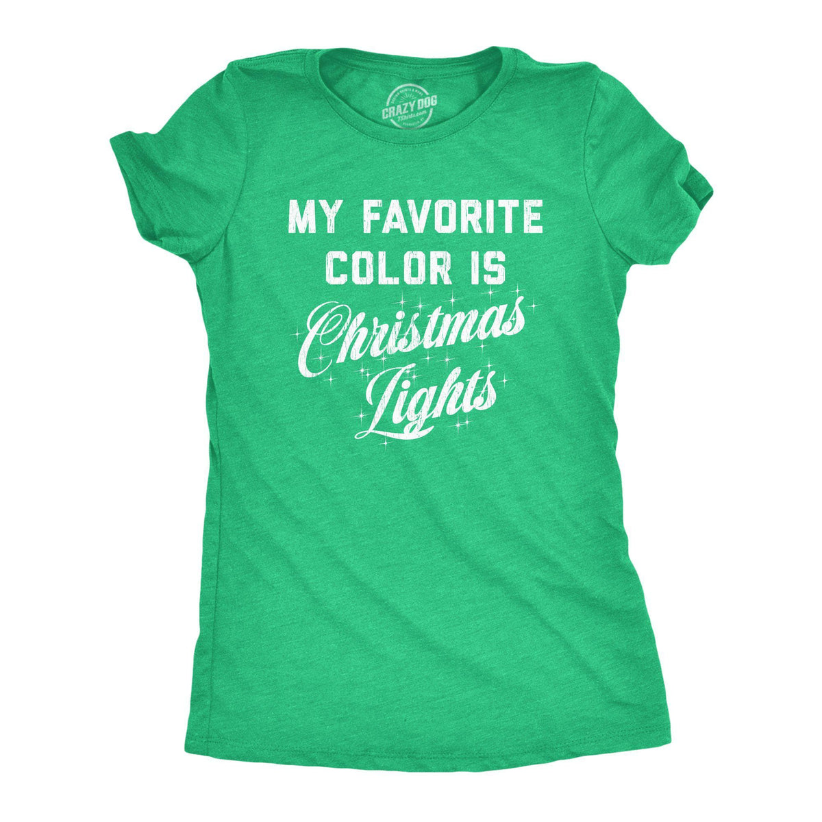 My Favorite Color Is Christmas Lights Women&#39;s Tshirt - Crazy Dog T-Shirts