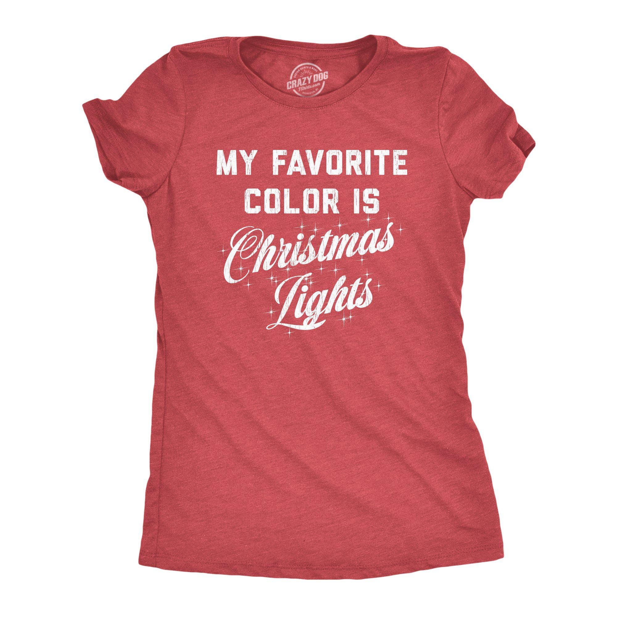 My Favorite Color Is Christmas Lights Women's Tshirt - Crazy Dog T-Shirts