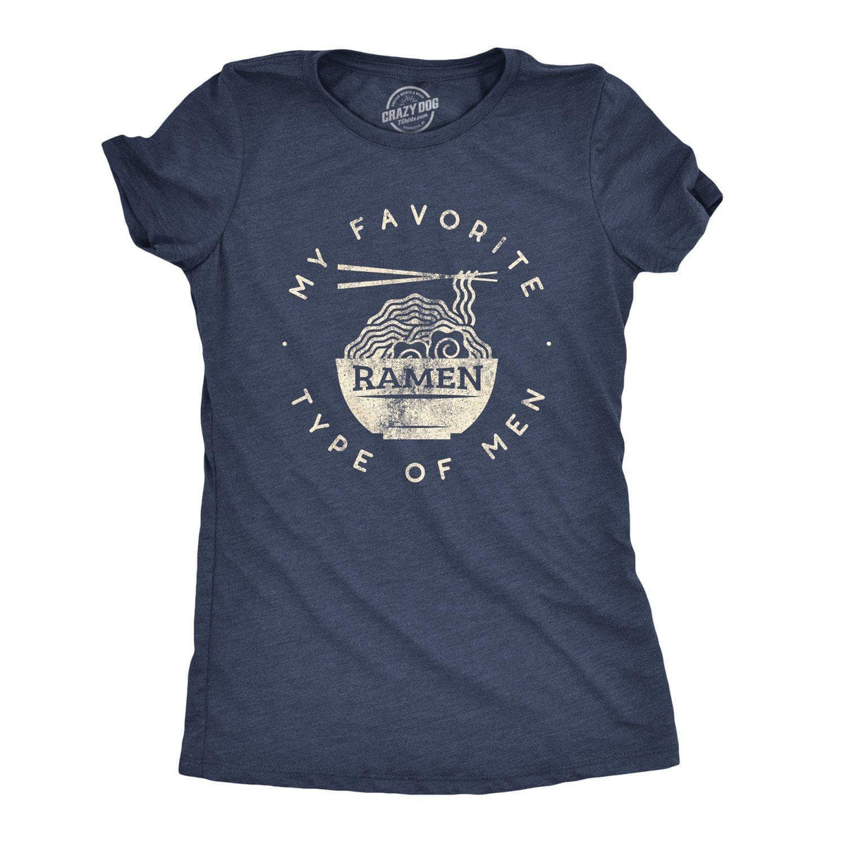 My Favorite Type Of Ramen Is Men Women&#39;s Tshirt  -  Crazy Dog T-Shirts