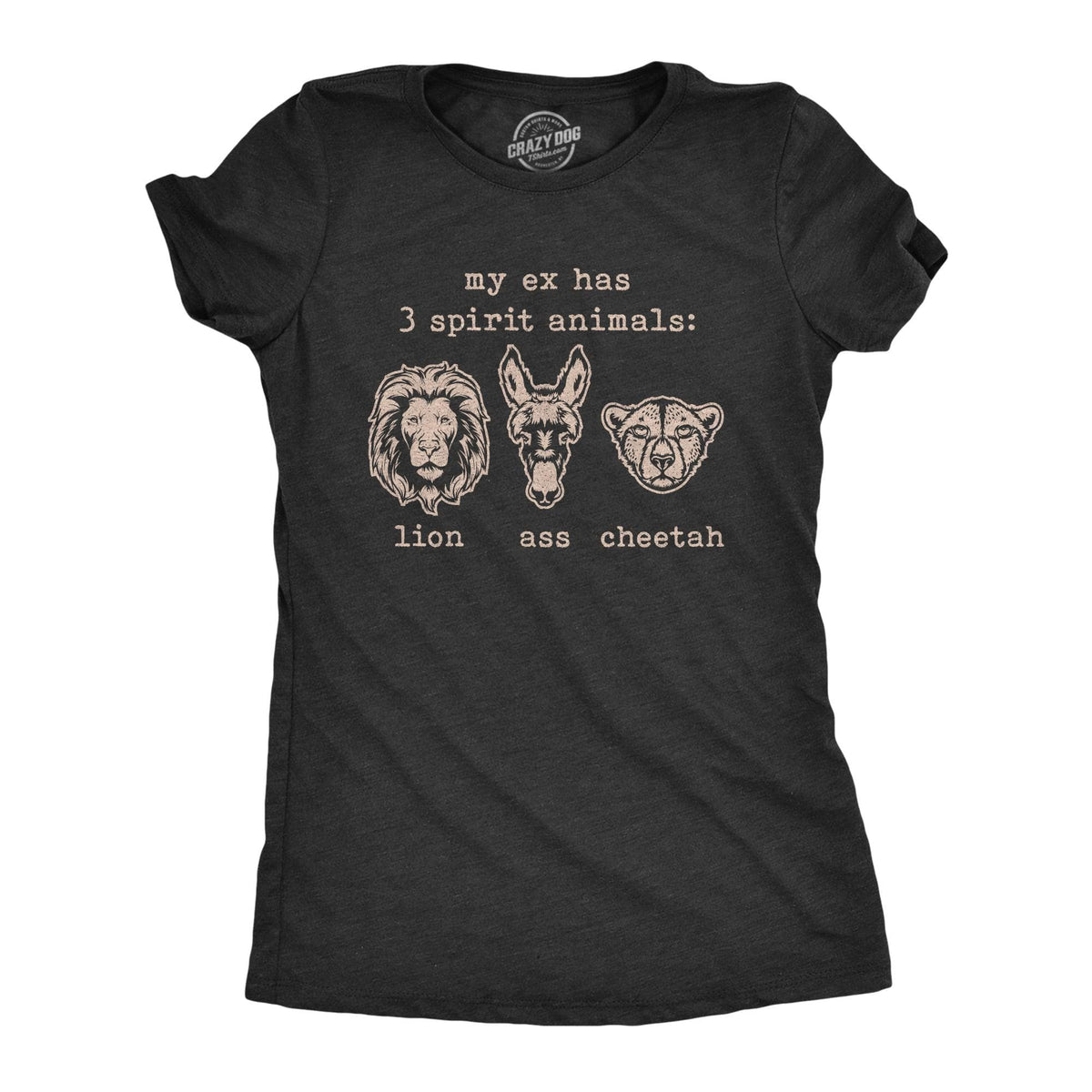 My Wife Has 3 Spirit Animals Lion Ass Cheetah Women&#39;s Tshirt  -  Crazy Dog T-Shirts